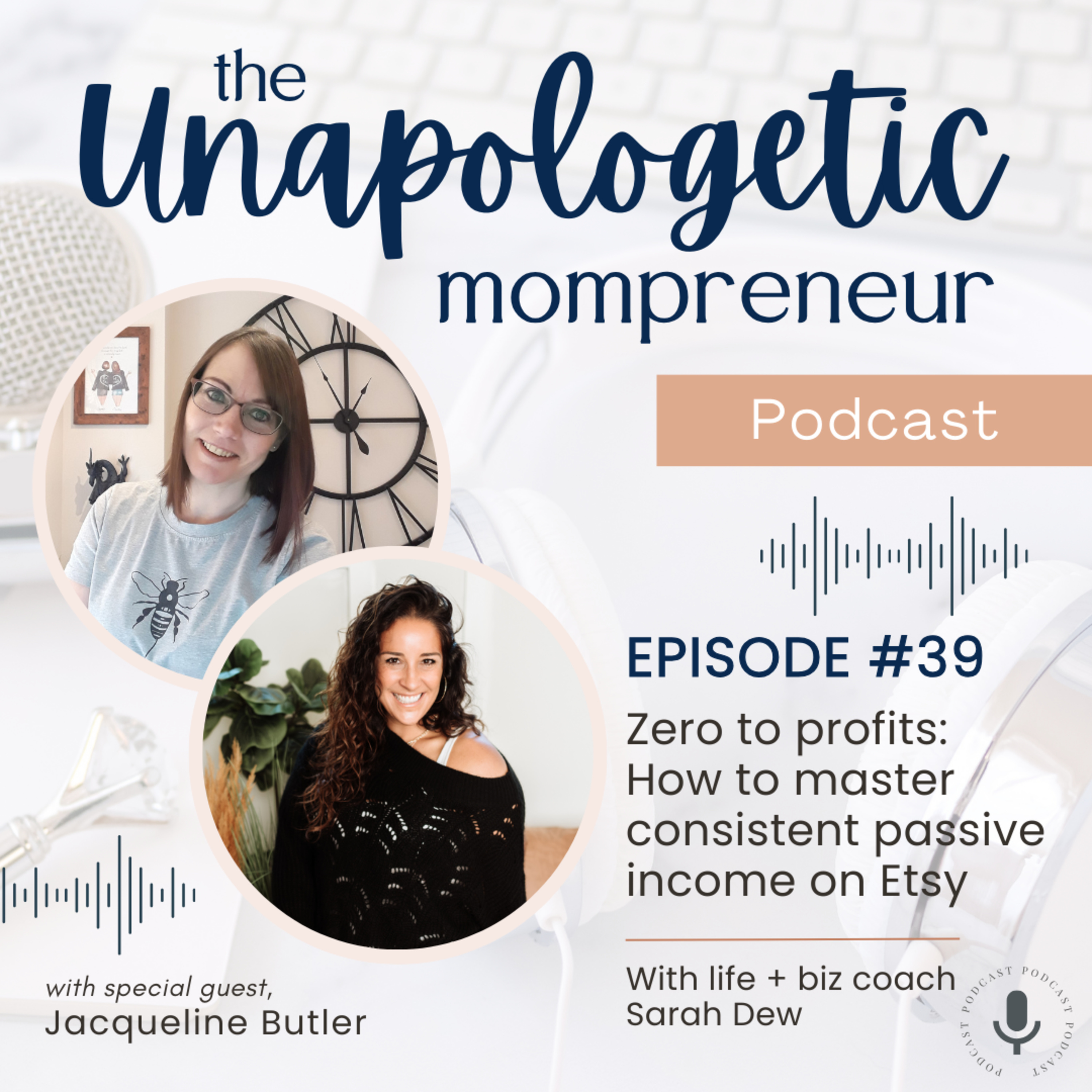 Ep. 39 | Zero to profits: How to master consistent passive income on Etsy episode artwork
