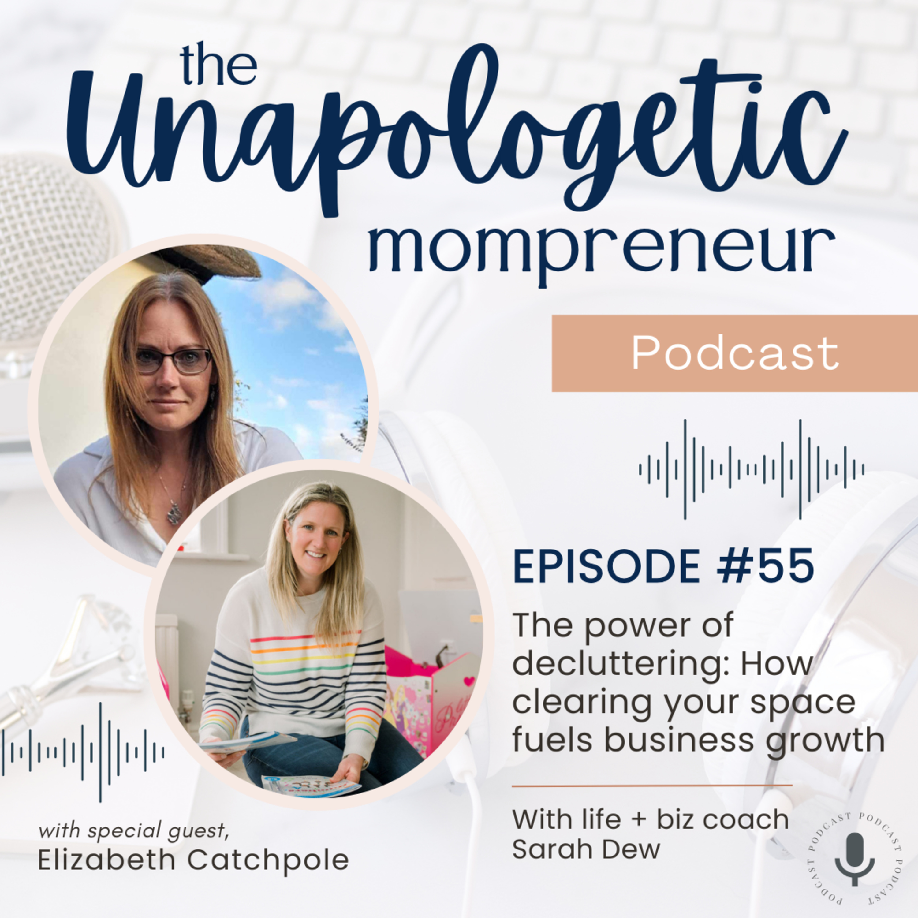 Ep. 55 | The power of decluttering: How clearing your space fuels business growth episode artwork