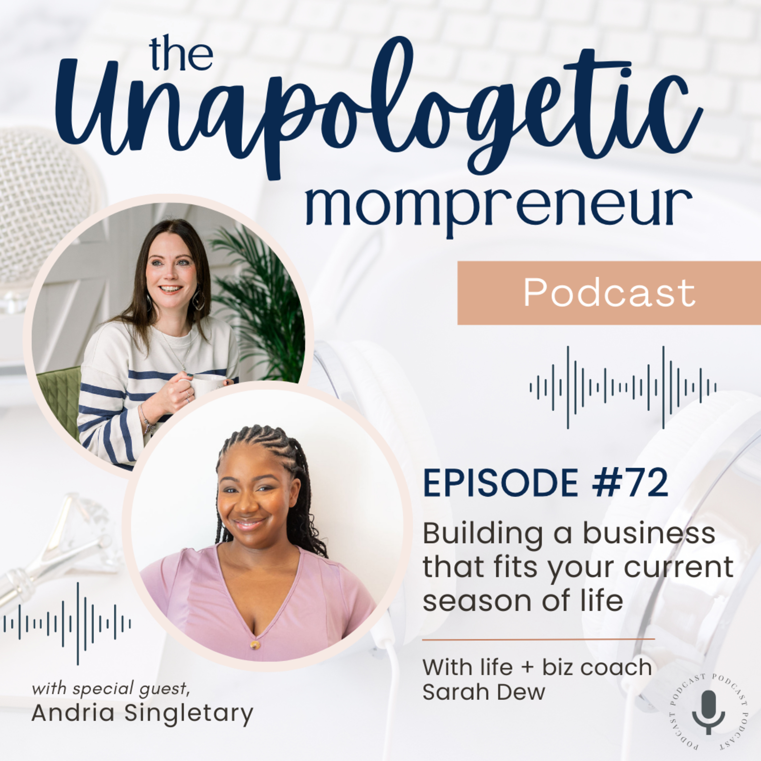 Ep. 72 | Building a business that fits your current season of life episode artwork