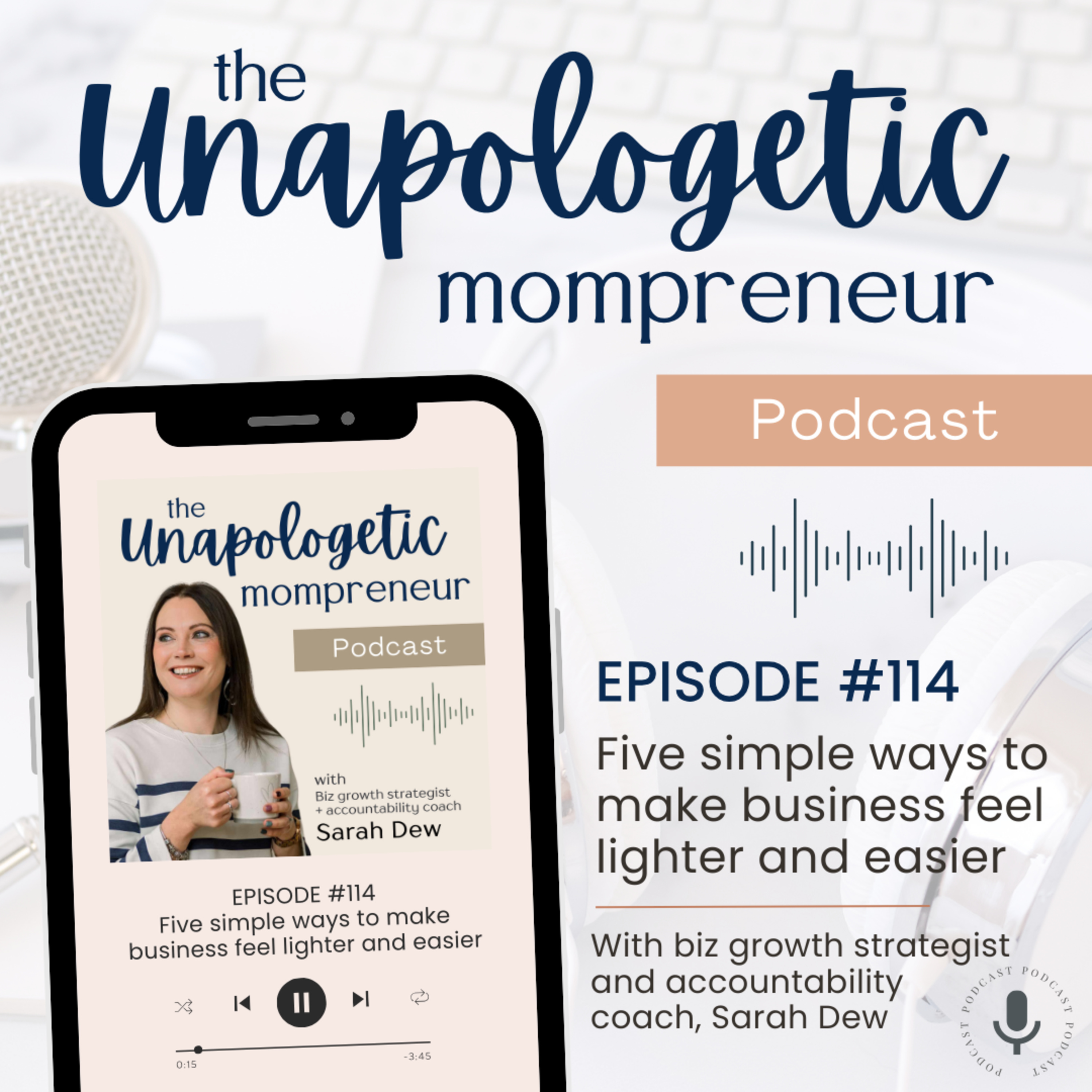 Ep. 114 | Five ways to make business lighter and easier episode artwork