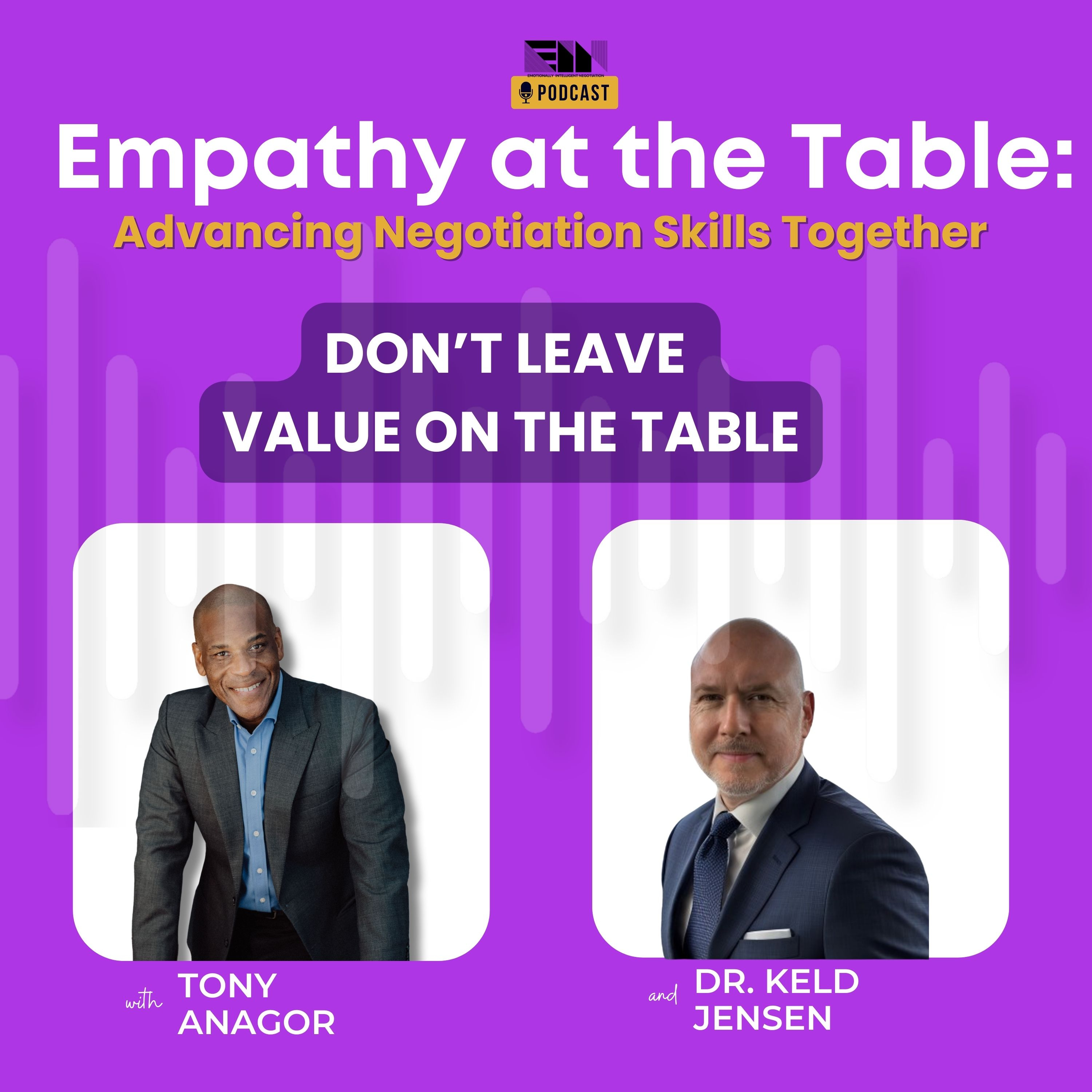Empathy at the Table: Real Conversations with People who Negotiate Every Day