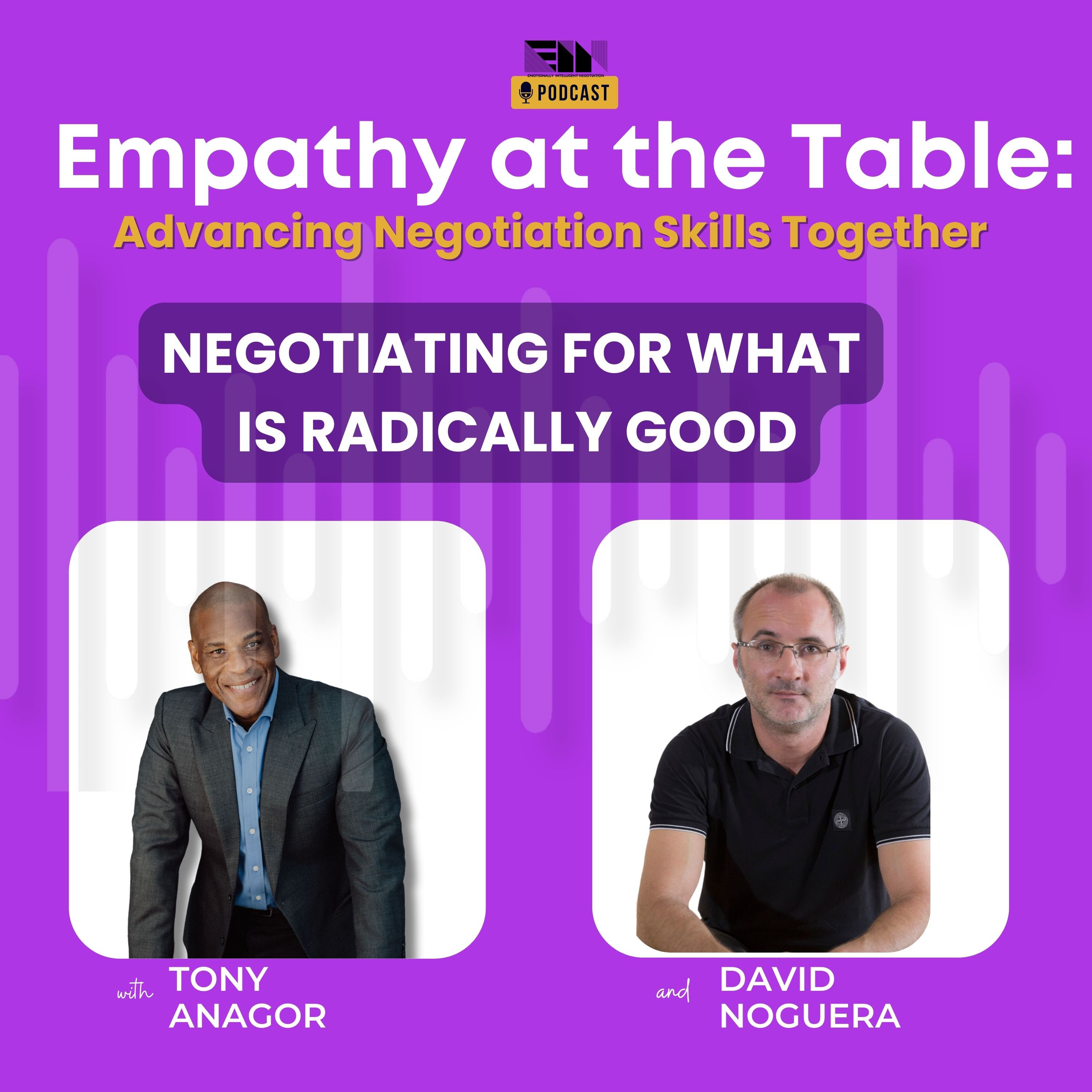 Empathy at the Table: Real Conversations with People who Negotiate Every Day