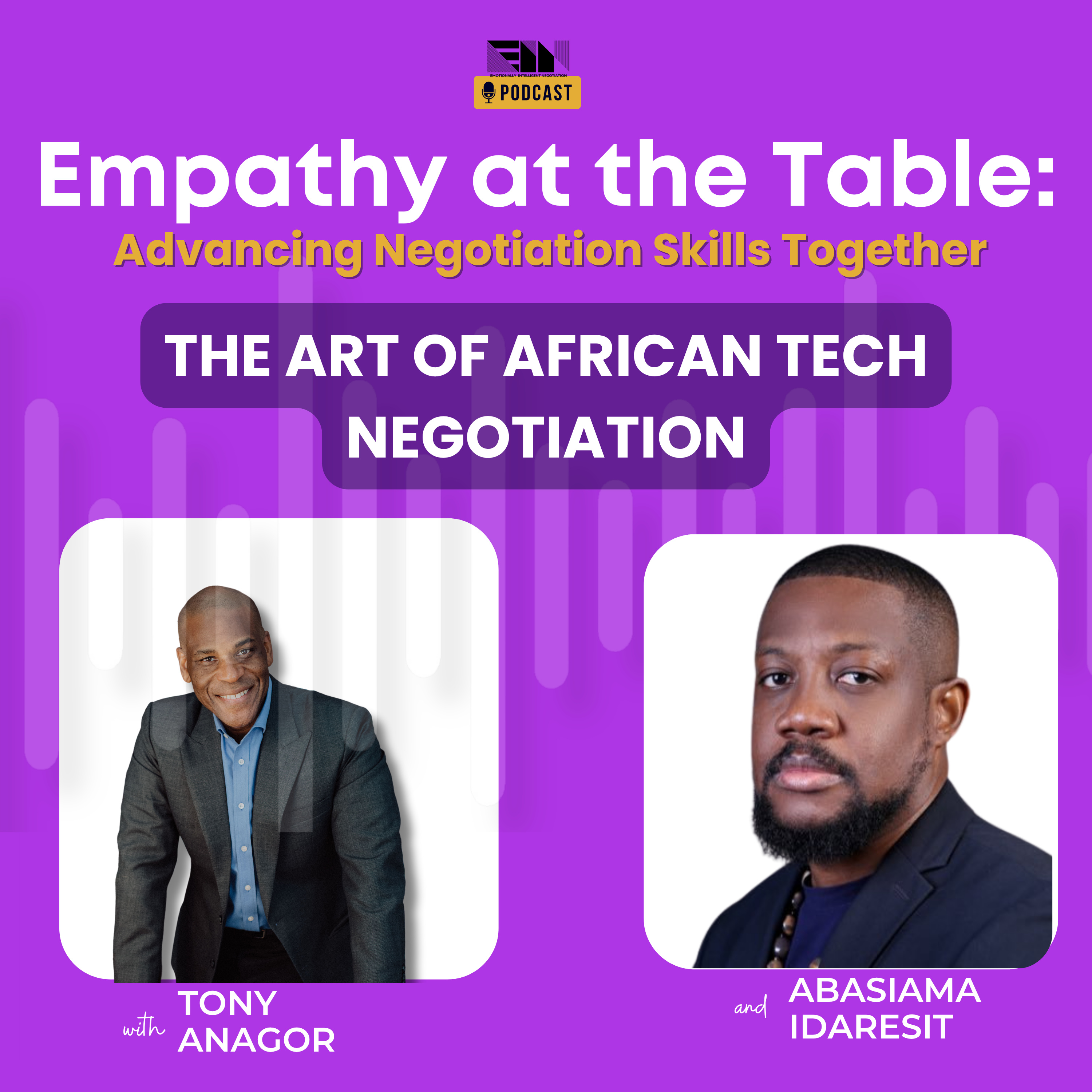 Empathy at the Table: Real Conversations with People who Negotiate Every Day