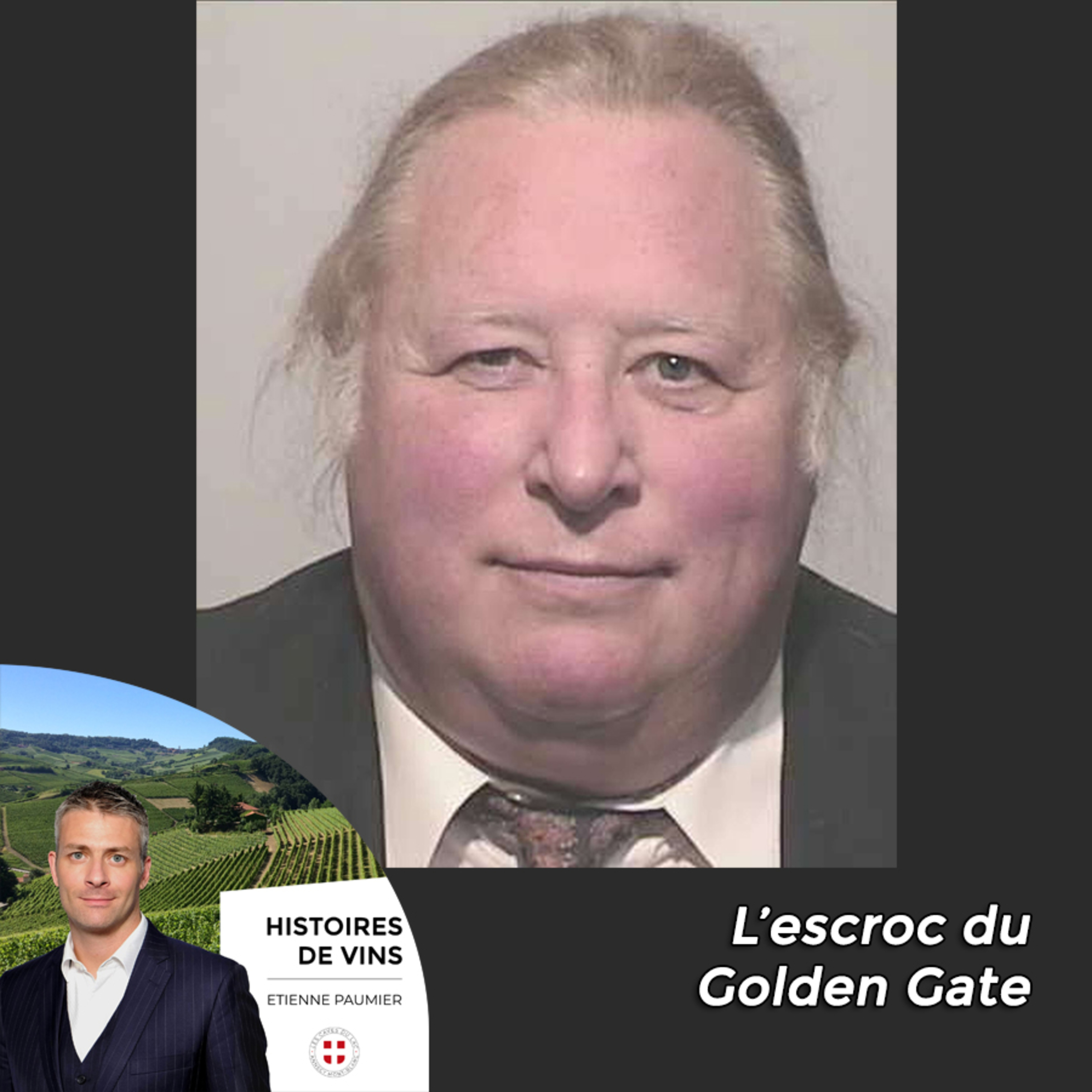 Histoires de vins - S3E1 - L'escroc du Golden Gate