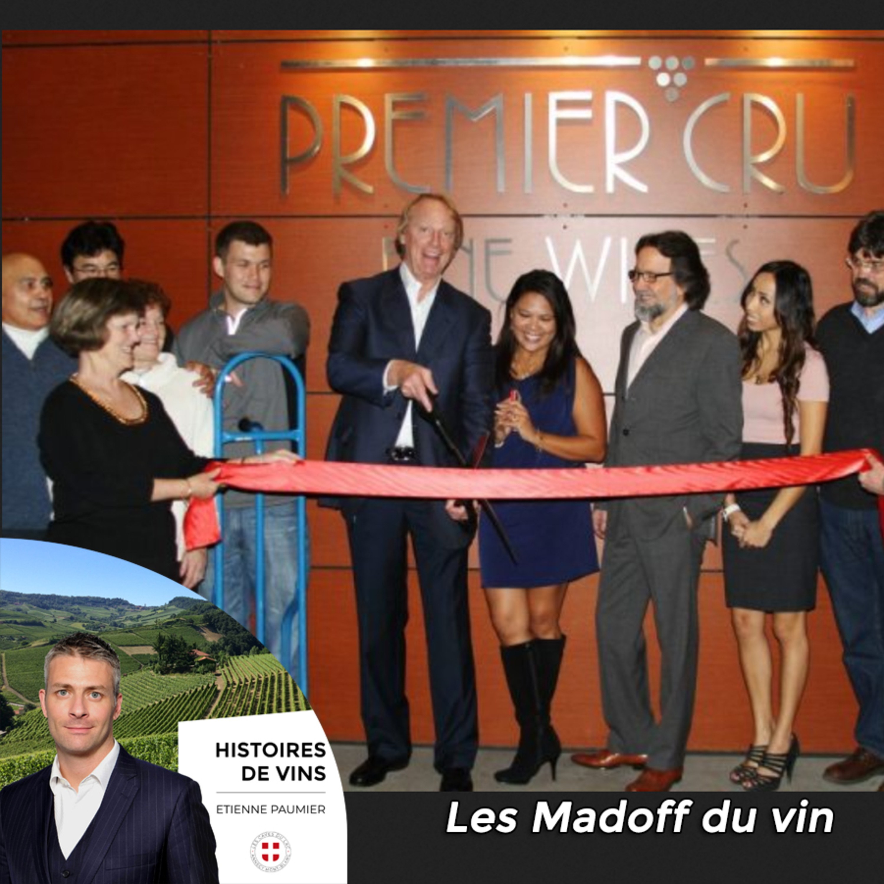 Histoires de vins - S3E4 - Les Madoff du vin episode artwork