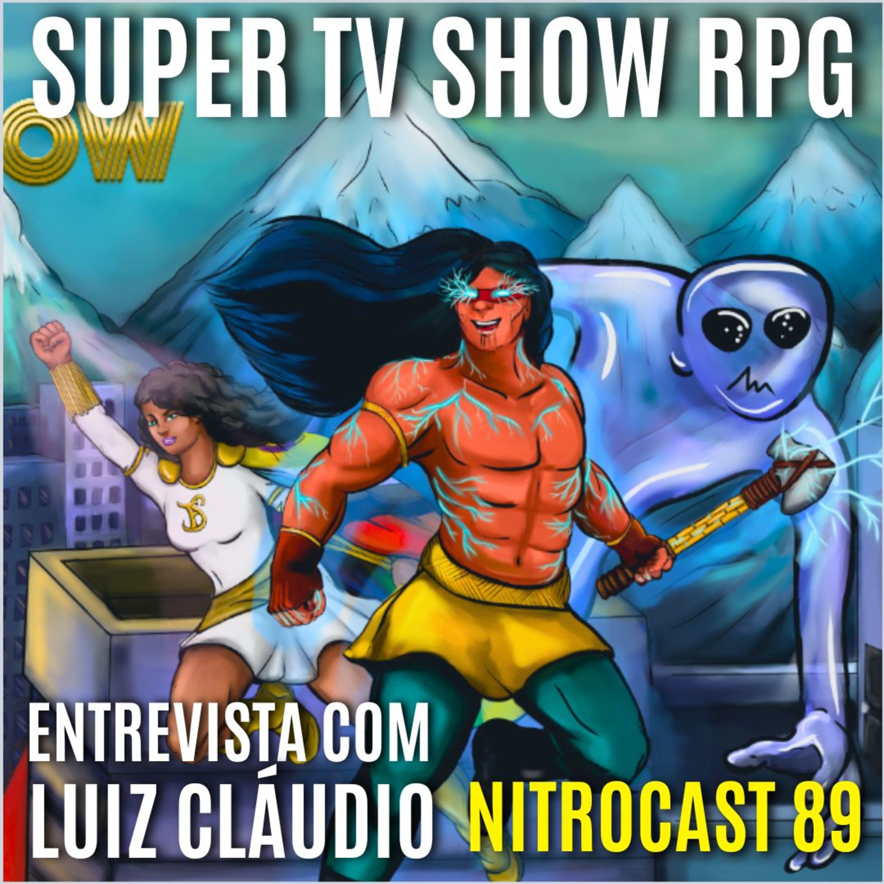 TV SHOW RPG - Aventuras com Heróis dos Desenhos Animados! - Entrevista com Luiz Cláudio | NITROCAST 89 episode artwork