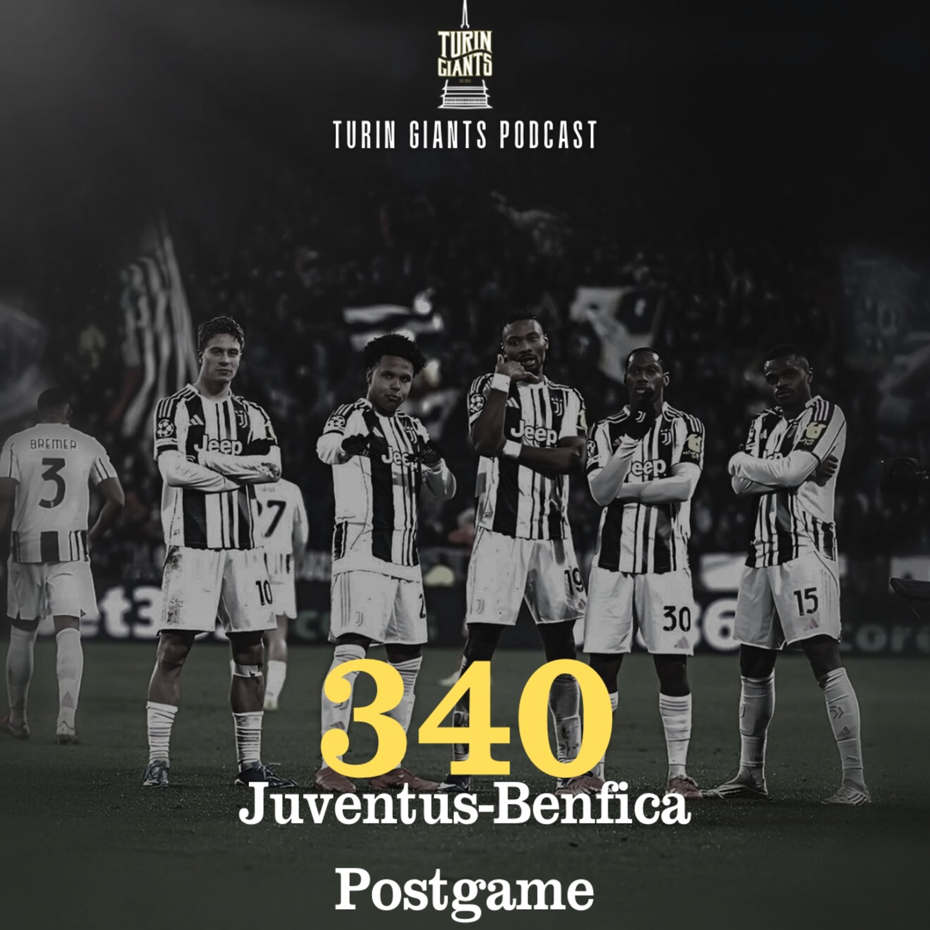Turin Giants Podcast 340: Juventus - Benfica Postgame