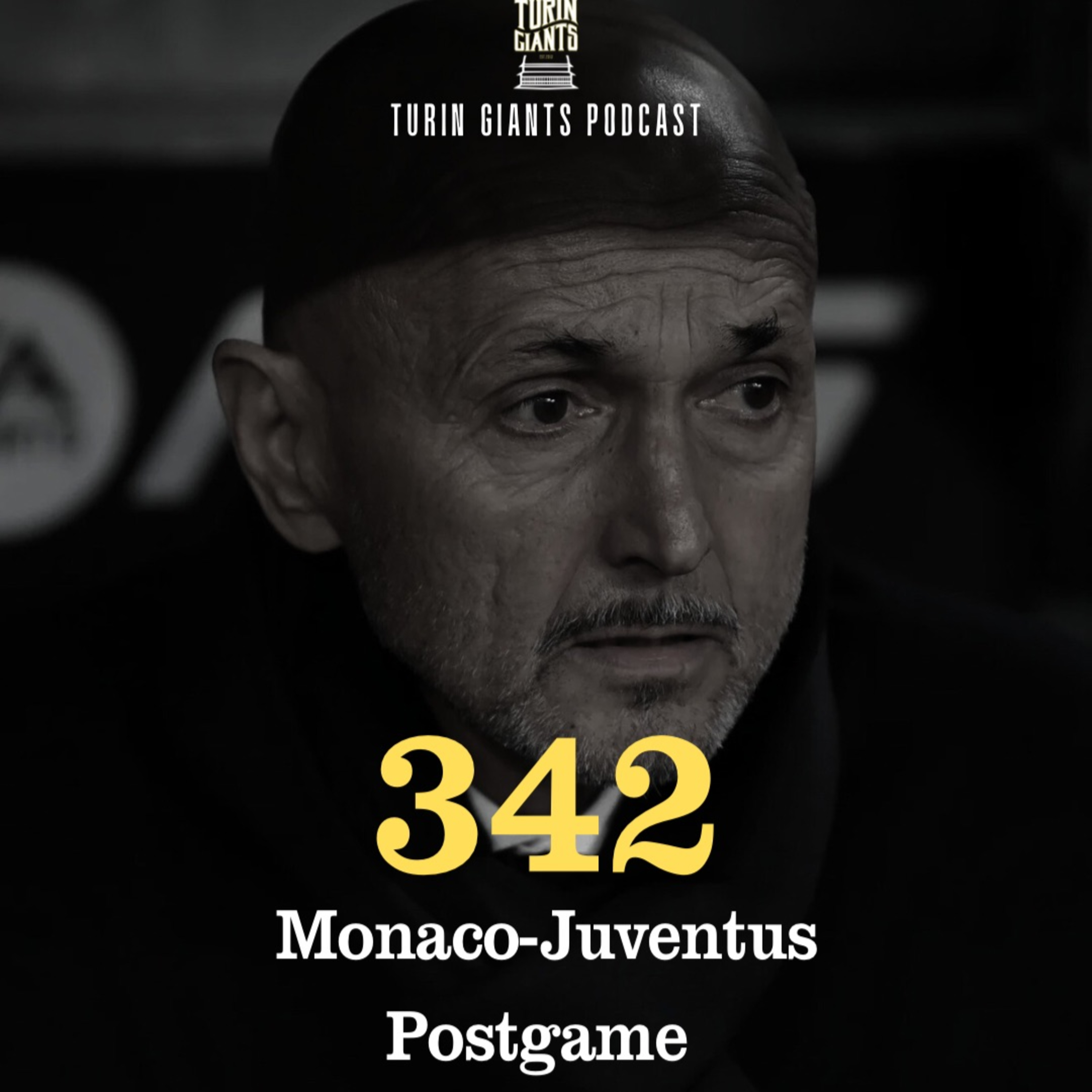 Turin Giants Podcast 342: Juventus-Monaco UCL Live Postgame