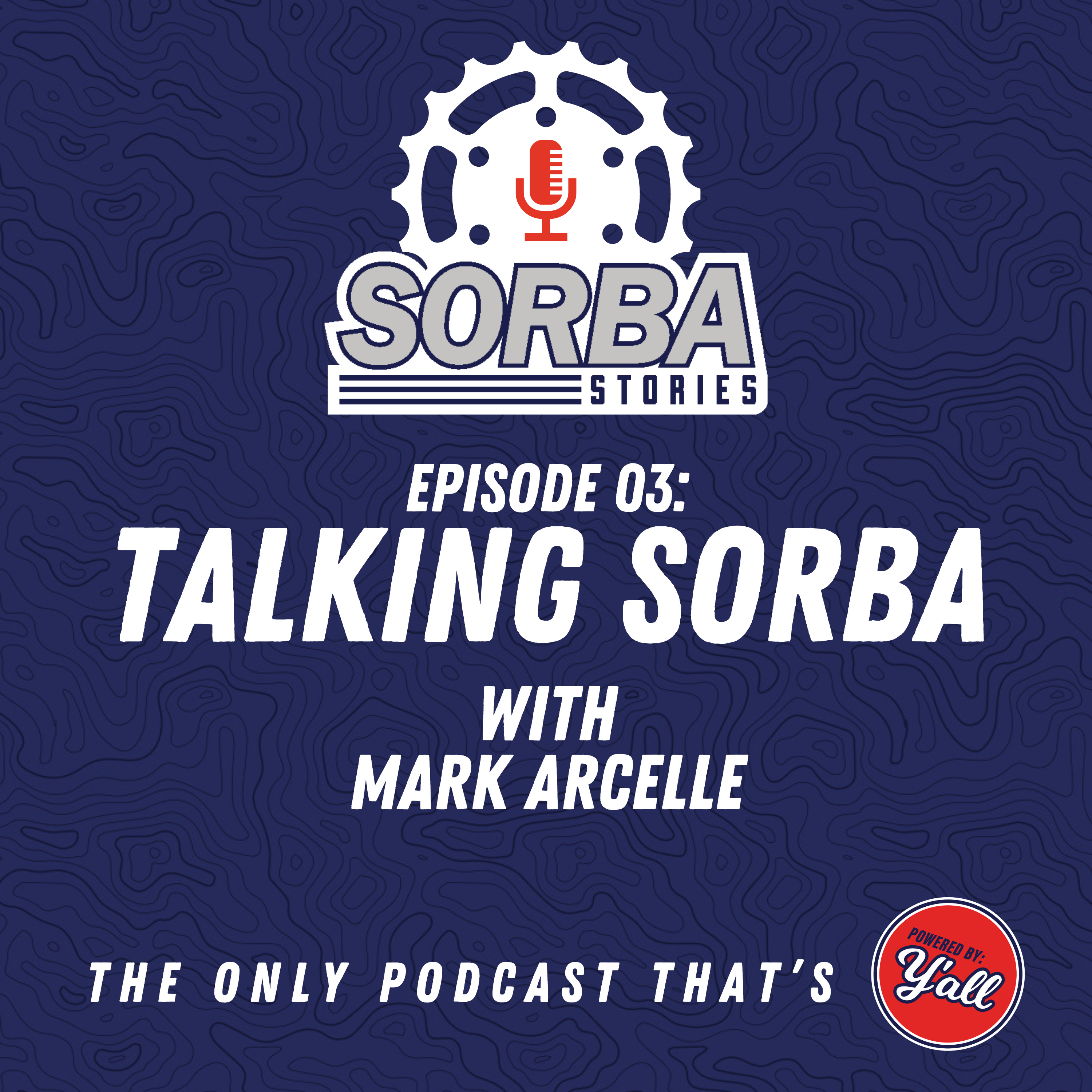 #03 Talking SORBA with Mark Arcelle
