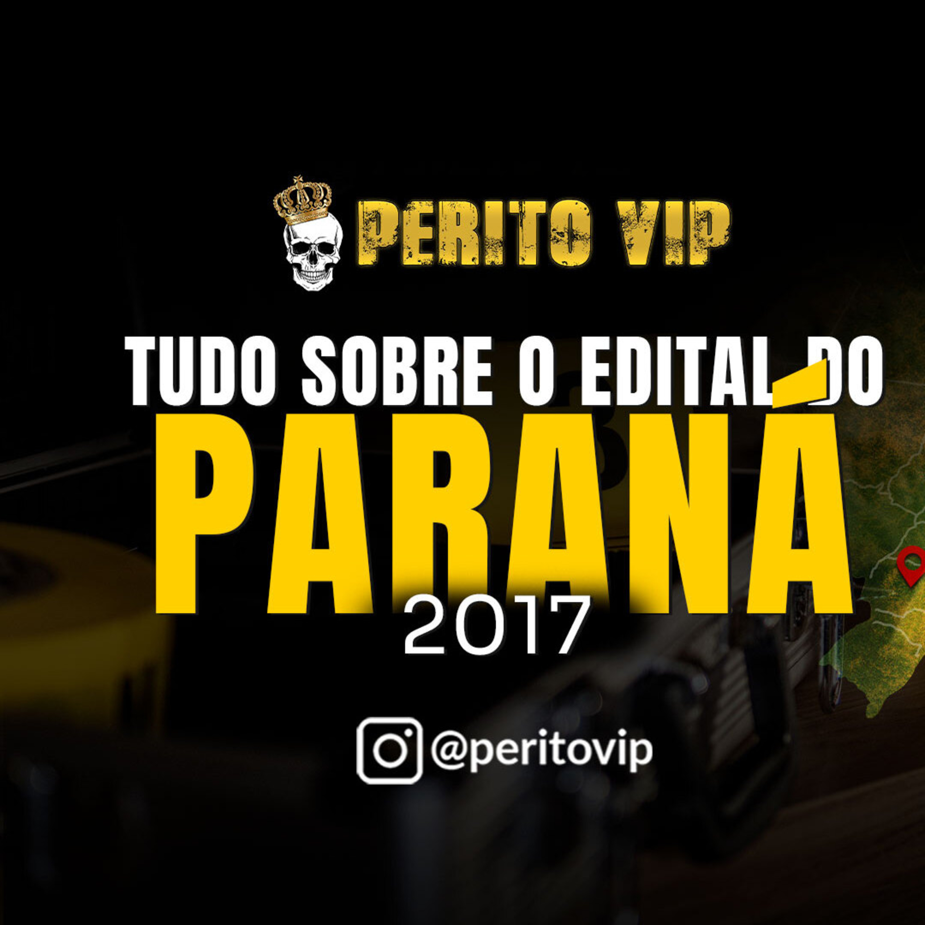 Ep. 010 - Tudo Sobre o Edital 2017 da Polícia Científica do Paraná | Perito VIP Talks episode artwork