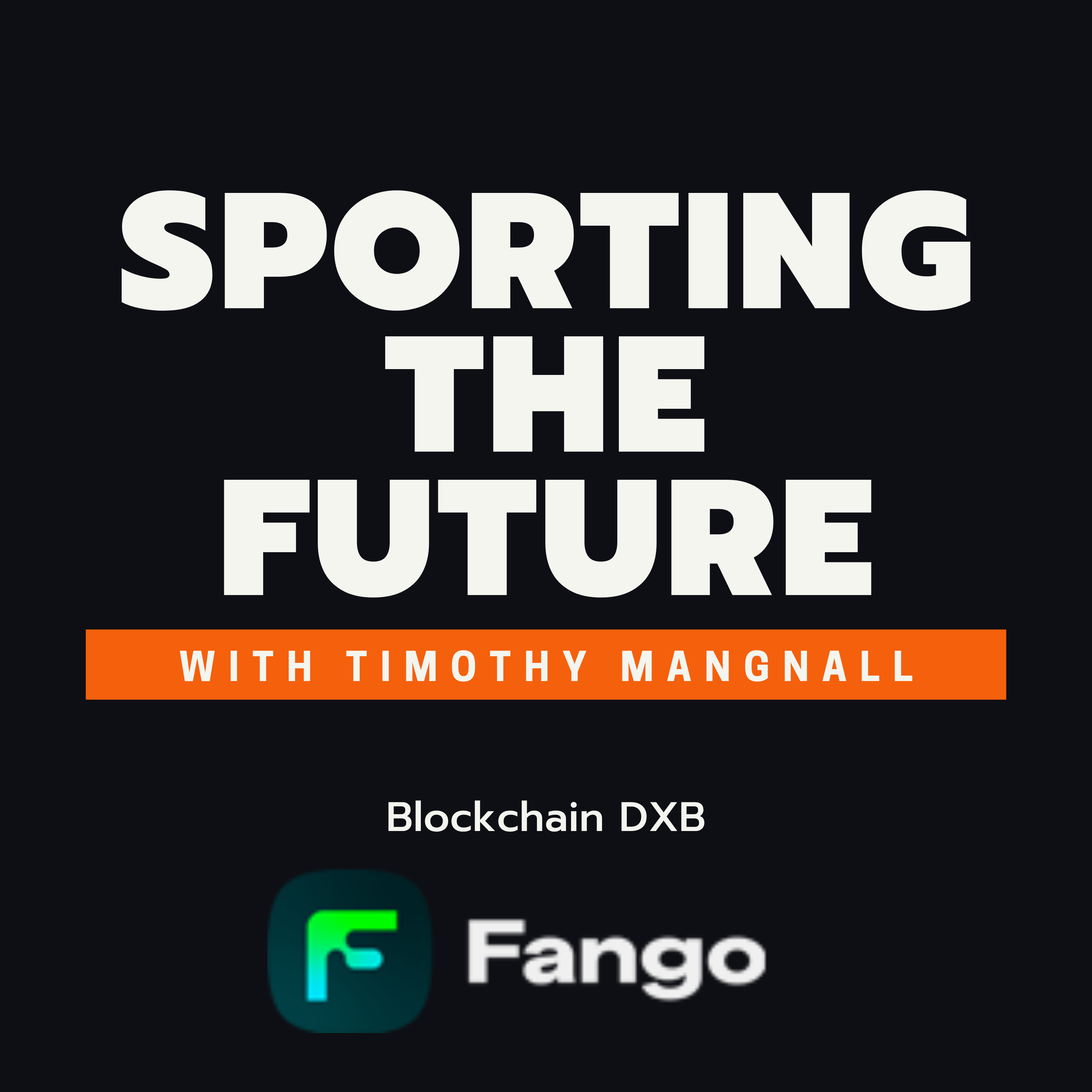 🔴Sporting the Future🔴: A Deep Dive into Fango with Timothy Mangnall - The Largest Sports SocialFi App