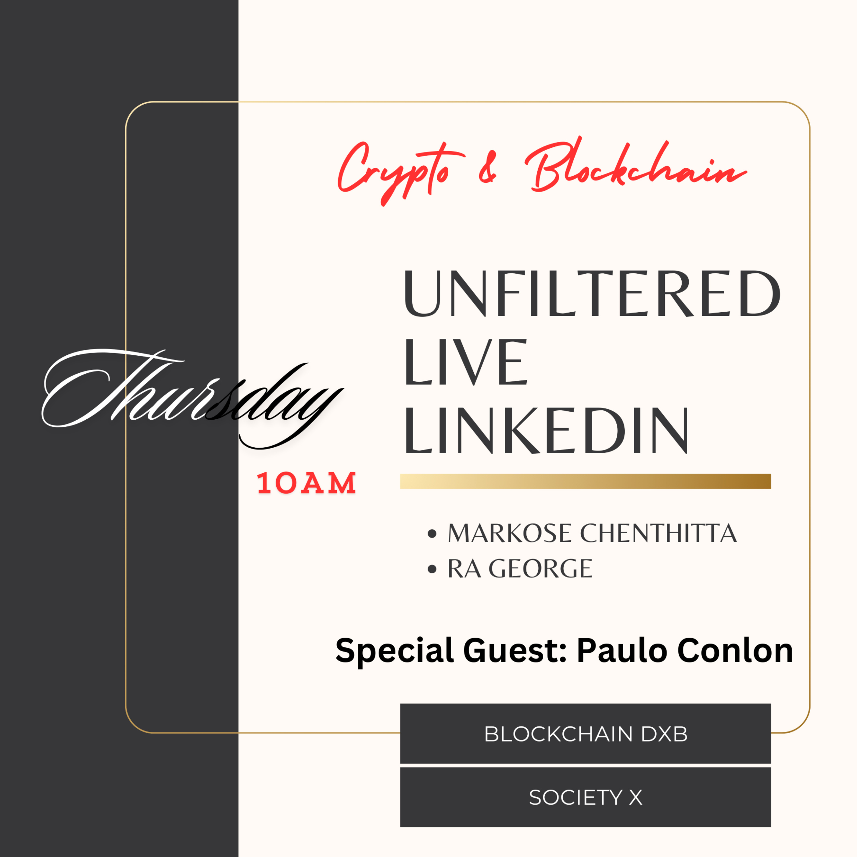 cover of episode 🚨Unfiltered Crypto Insights - Special Guest with Paulo Conlon 🚨 08th August 🚨 Live with RA George (Blockchain DXB) and Markose Chentittha (Society X) : Live via LinkedIn at 10:00 AM GST 