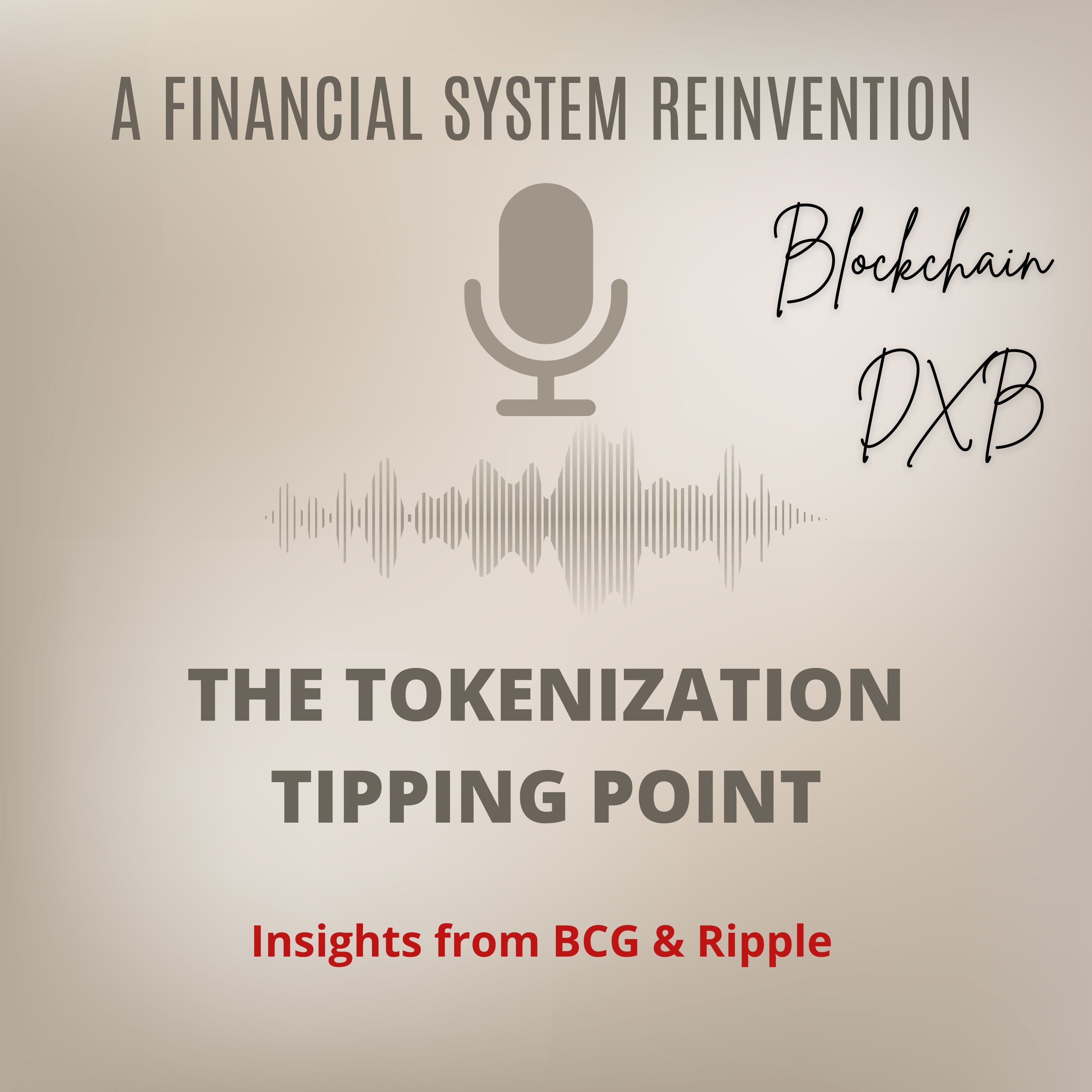 cover of episode 💠The Future of Tokenization 💠 $18.9 Trillion by 2030 📈 – Insights from BCG 🧠 & Ripple 🌊: A Financial System Reinvention 🔁 - The Tokenization Tipping Point ⚖️