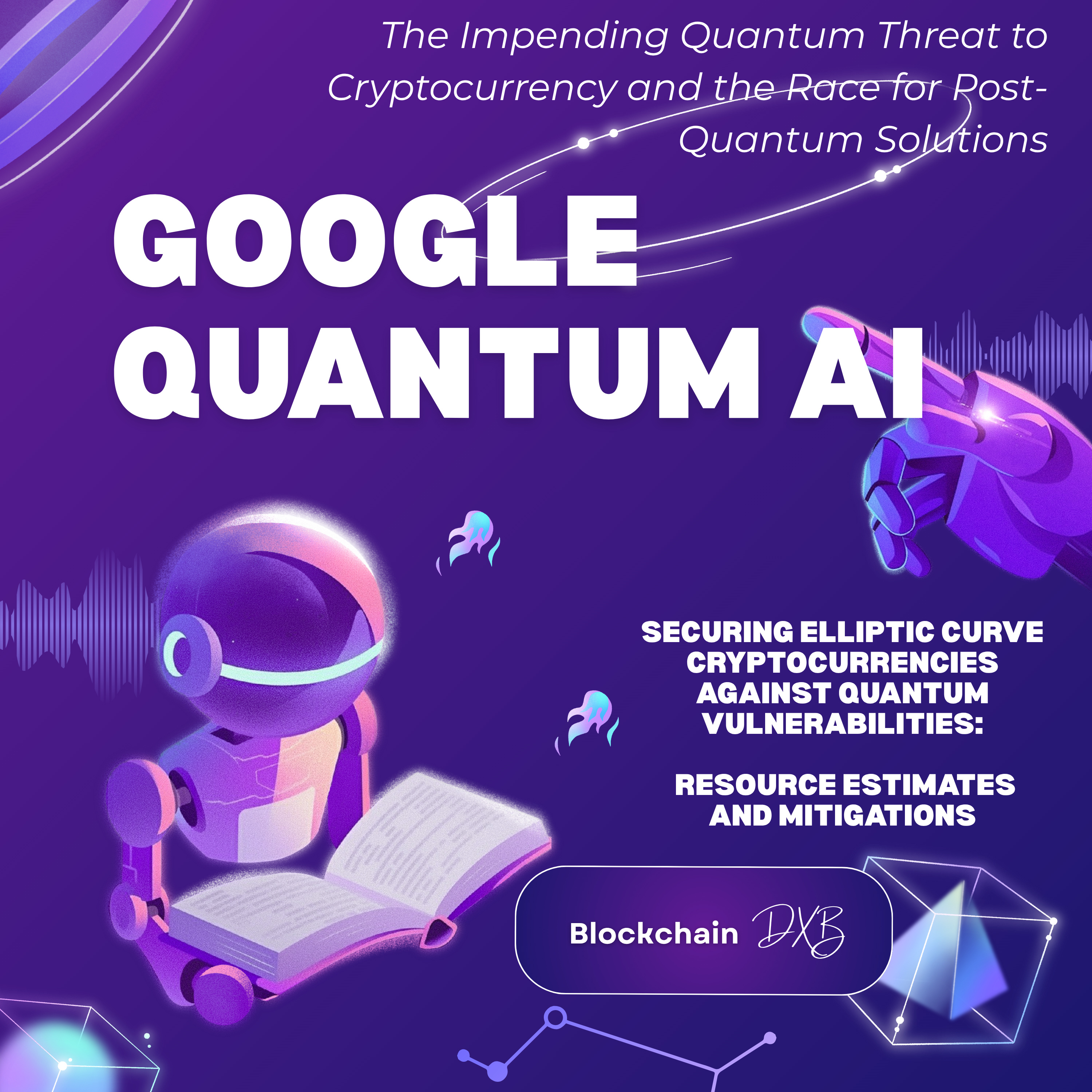 🤖 Google Quantum AI: ⚠️ The Impending Quantum Threat to 💰 Cryptocurrency and the 🏁 Race for 🔐 Post-Quantum Solutions