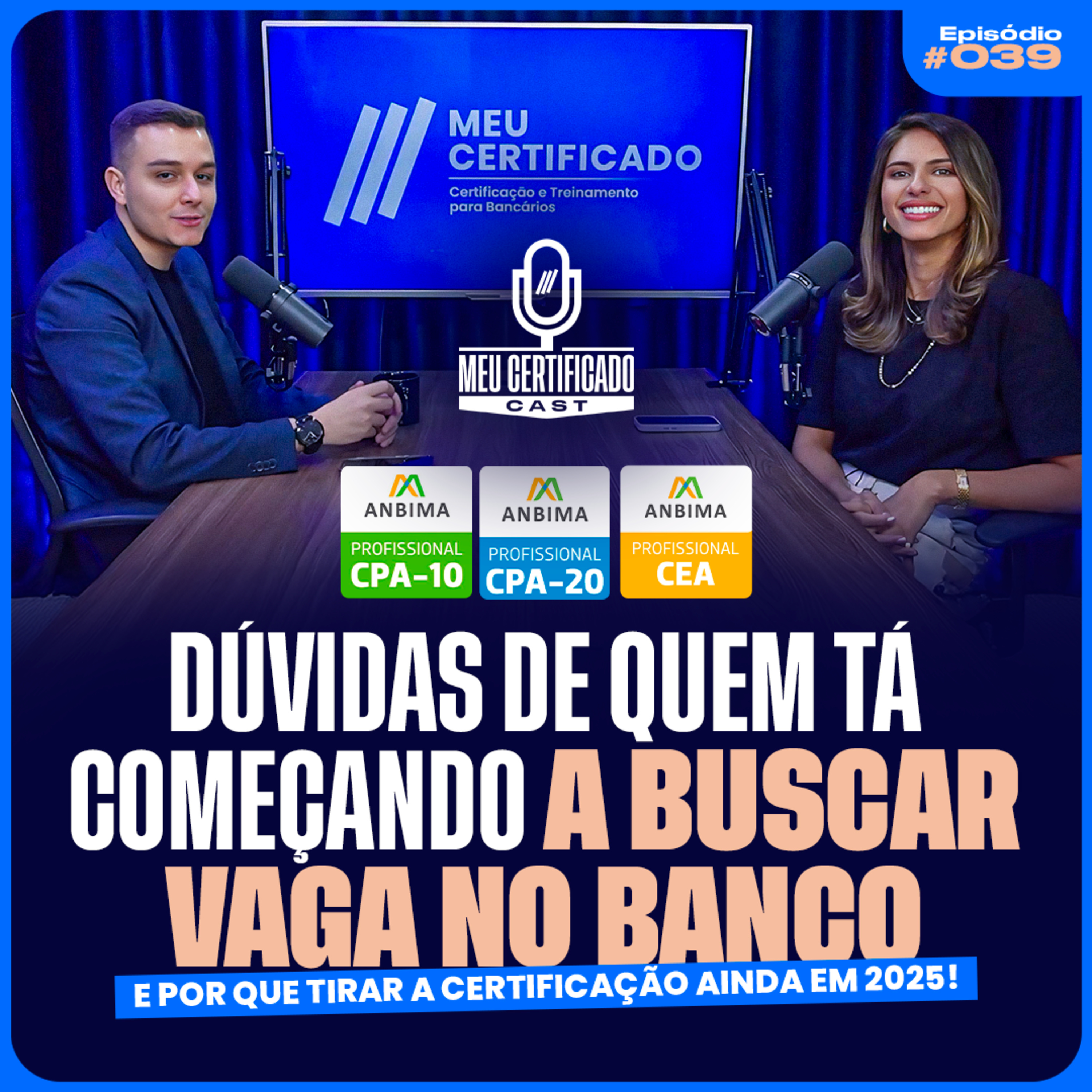 Como Sair do Zero e Conquistar Sua Vaga no Banco Ainda em 2025 | MeuCertificadoCast #39 episode artwork
