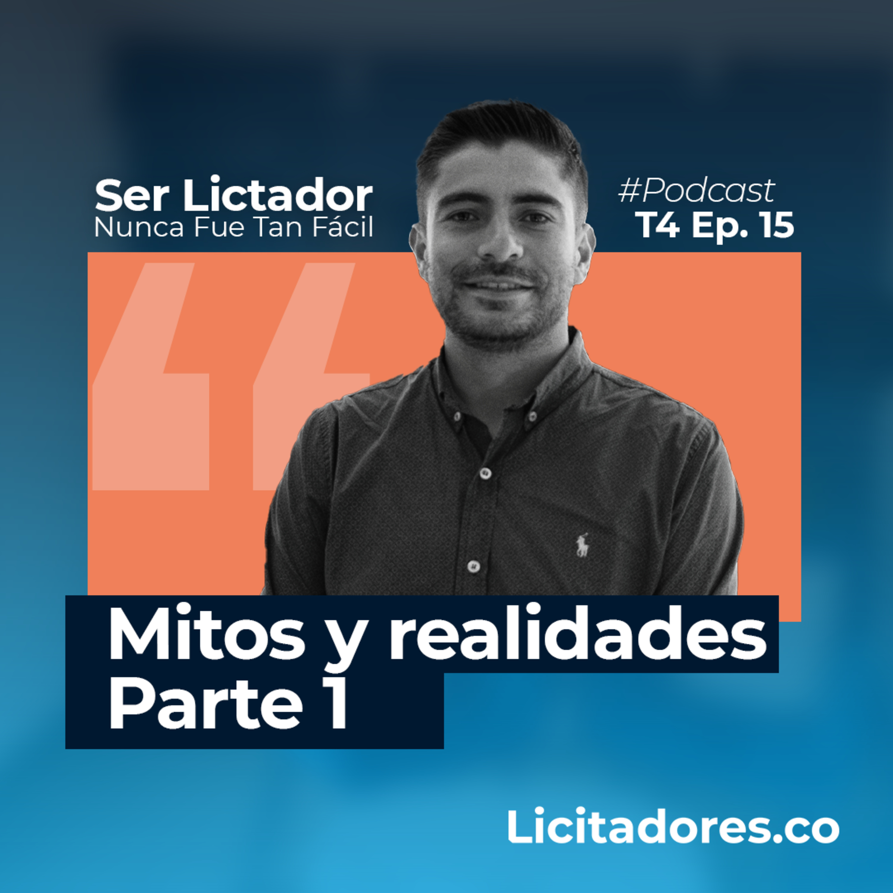 No. 53 Mitos y realidades de licitar – Parte 1 episode artwork