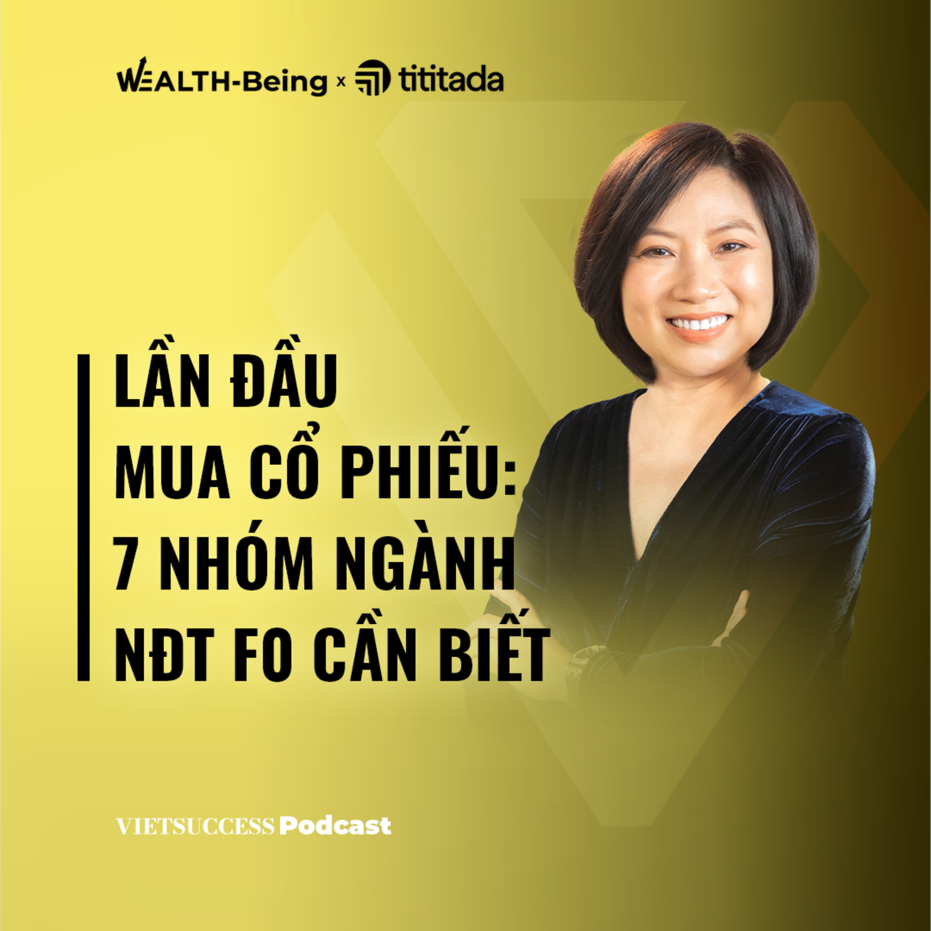 First Time To Invest #2I Lần đầu mua cổ phiếu: 7 nhóm ngành NĐT F0 cần biết| Nguyễn Thị Hương Giang