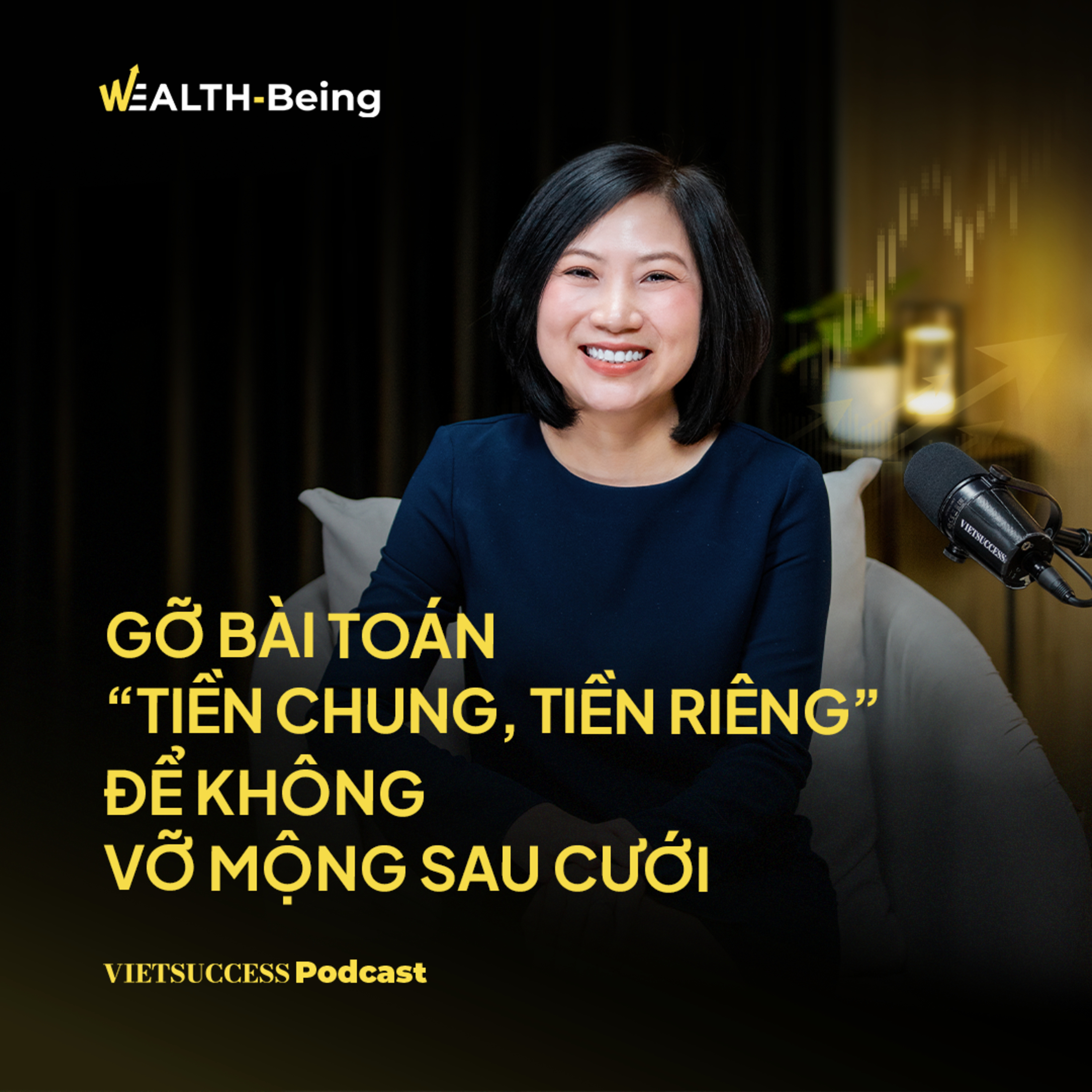 Wealth-Being#26| Gỡ bài toán “tiền chung, tiền riêng” để không vỡ mộng sau cưới|Hương Giang,Tititada