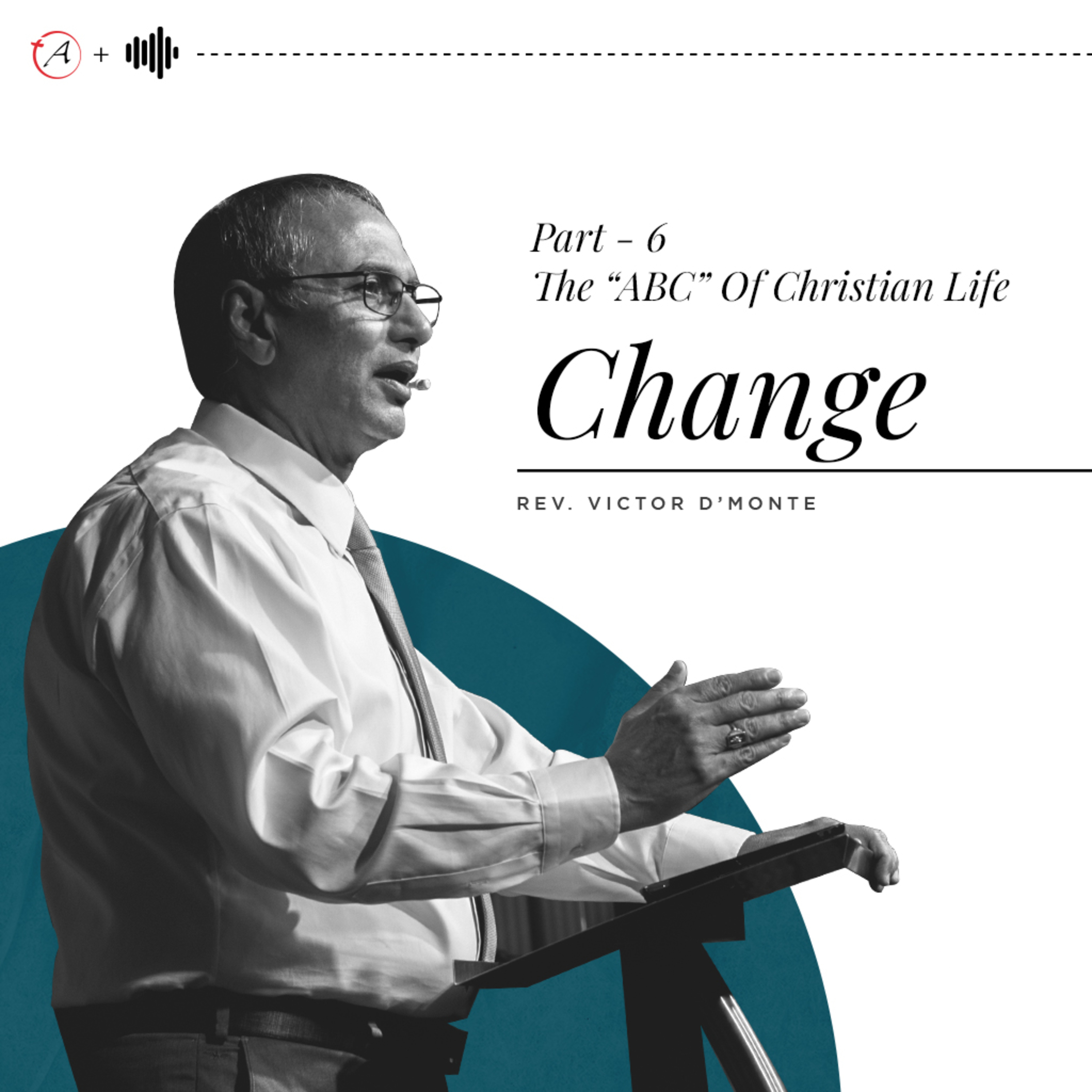 Change - The "ABC" Of Christian Life Part 6 episode artwork