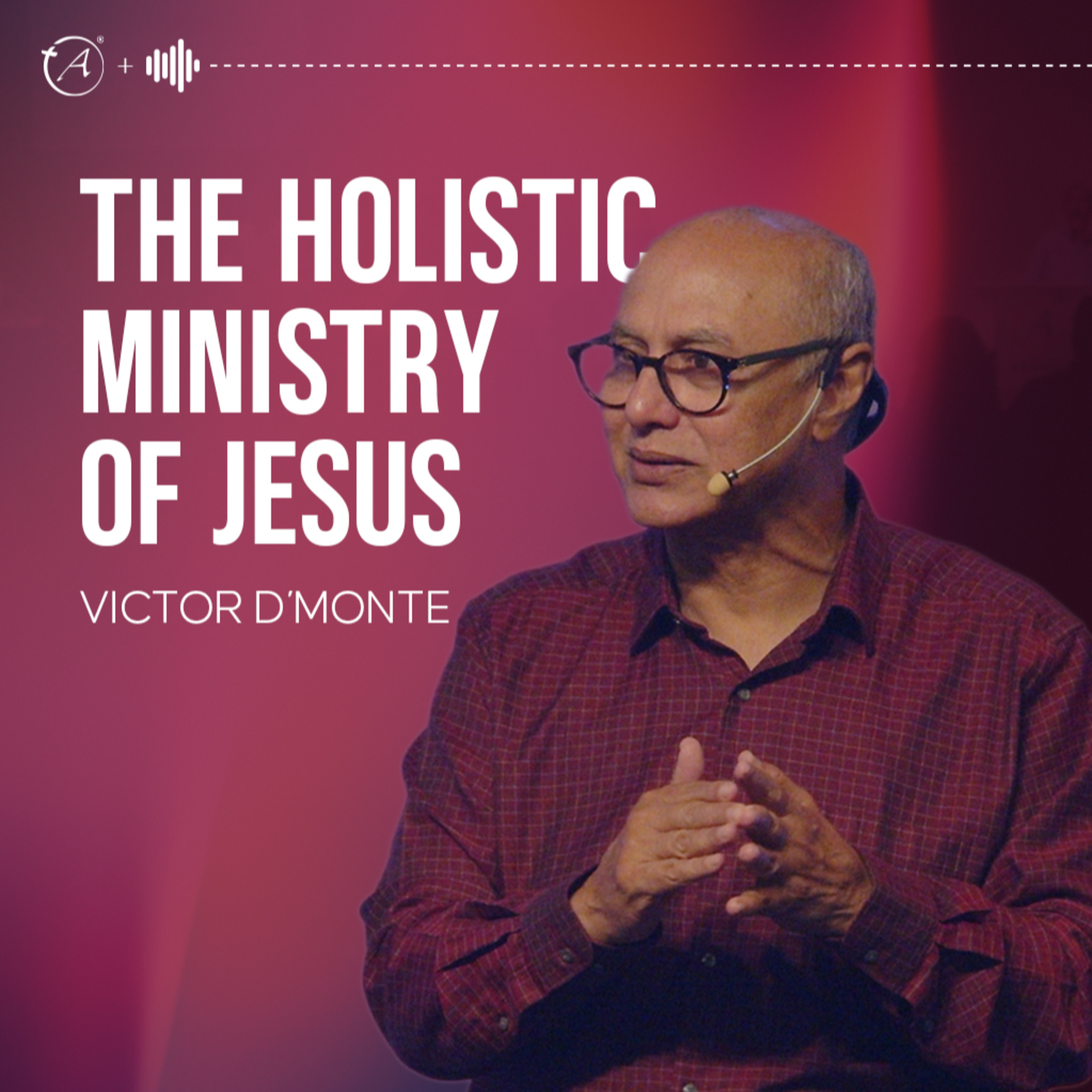 The Holistic Ministry Of Jesus episode artwork