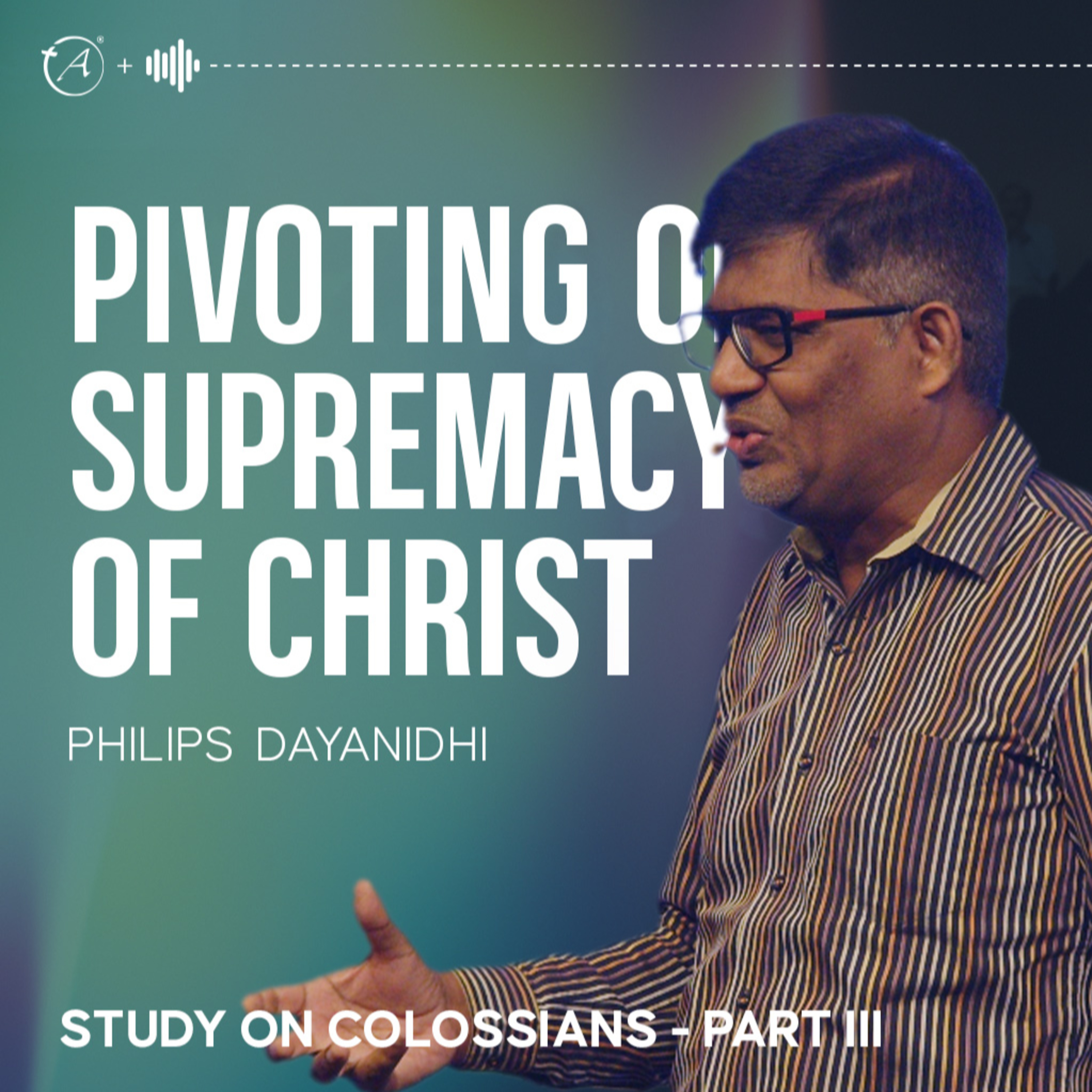 Pivoting On Supremacy Of Christ episode artwork