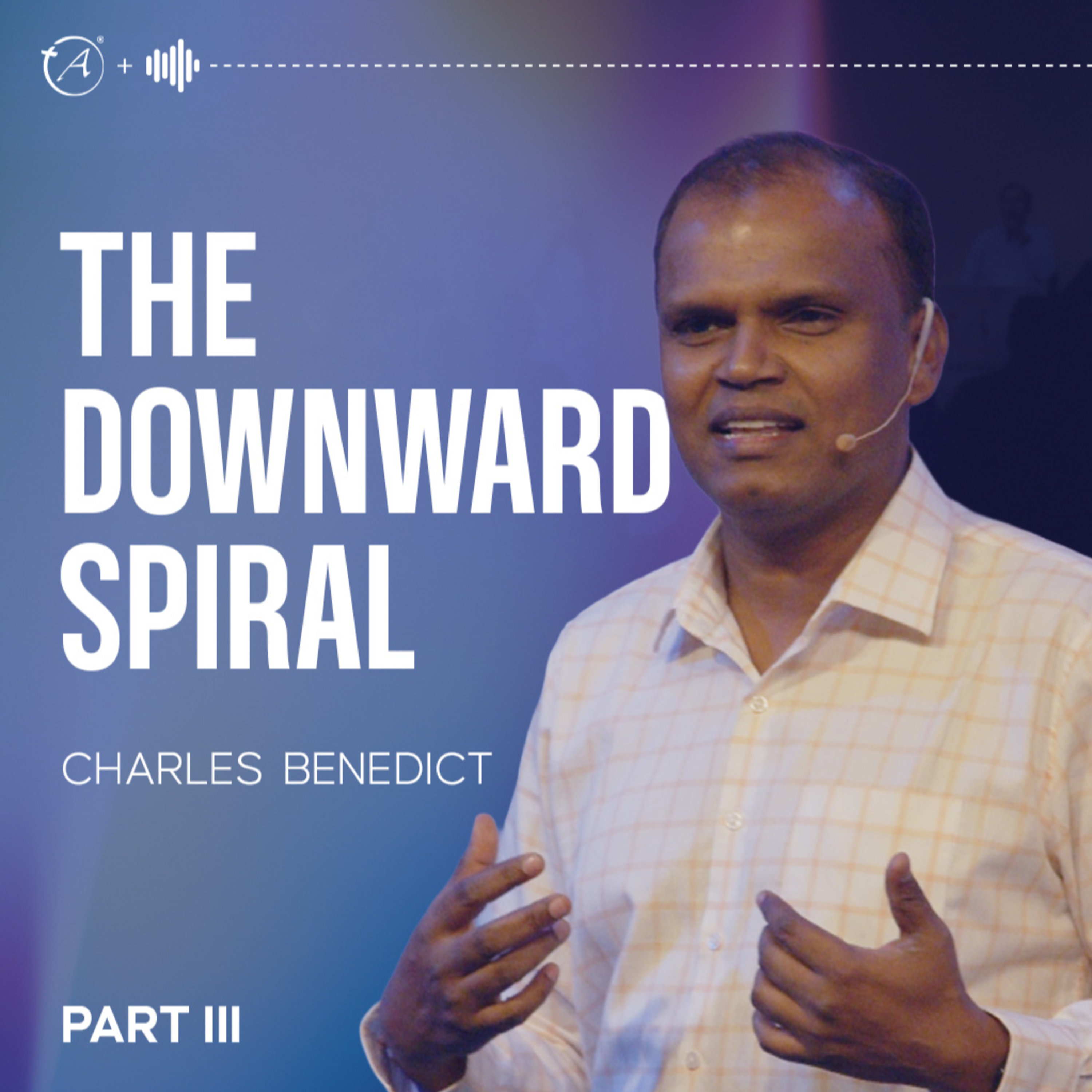 The Downward Spiral - Part 3 episode artwork
