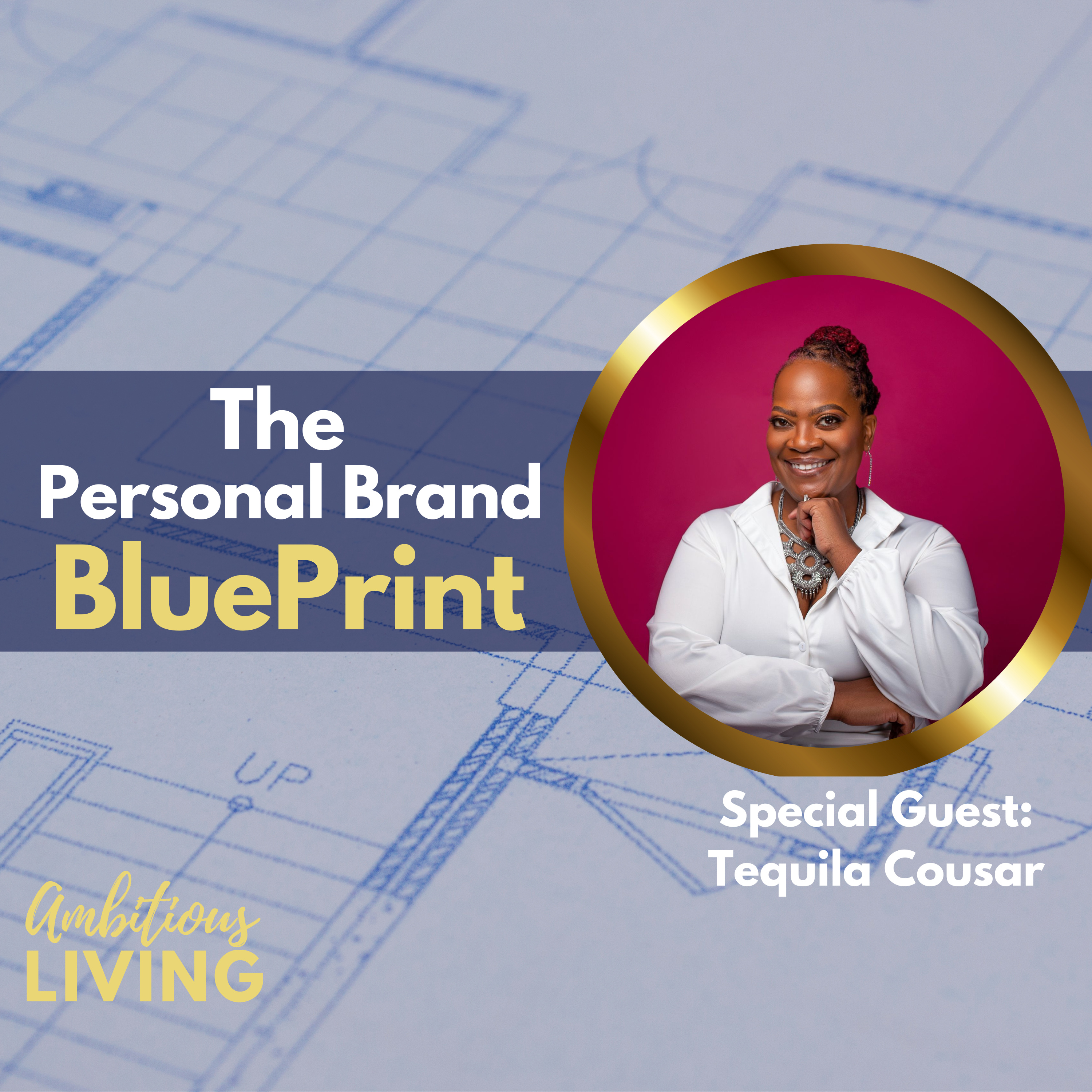 The Personal Brand Blueprint: Crafting Your Unique Story episode artwork