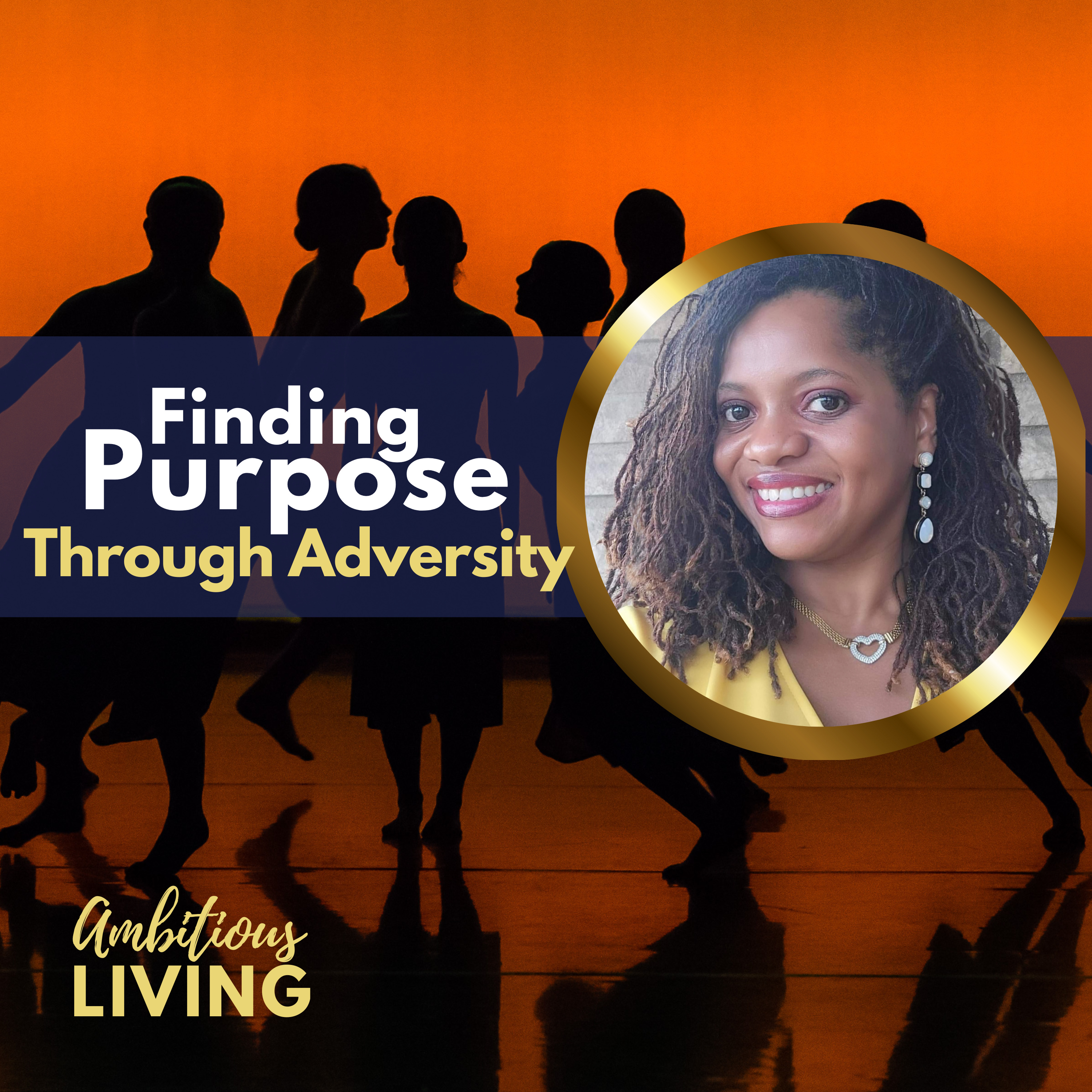 Finding Purpose In Adversity : How Entrepreneurship Helped One Woman Heal Trauma episode artwork
