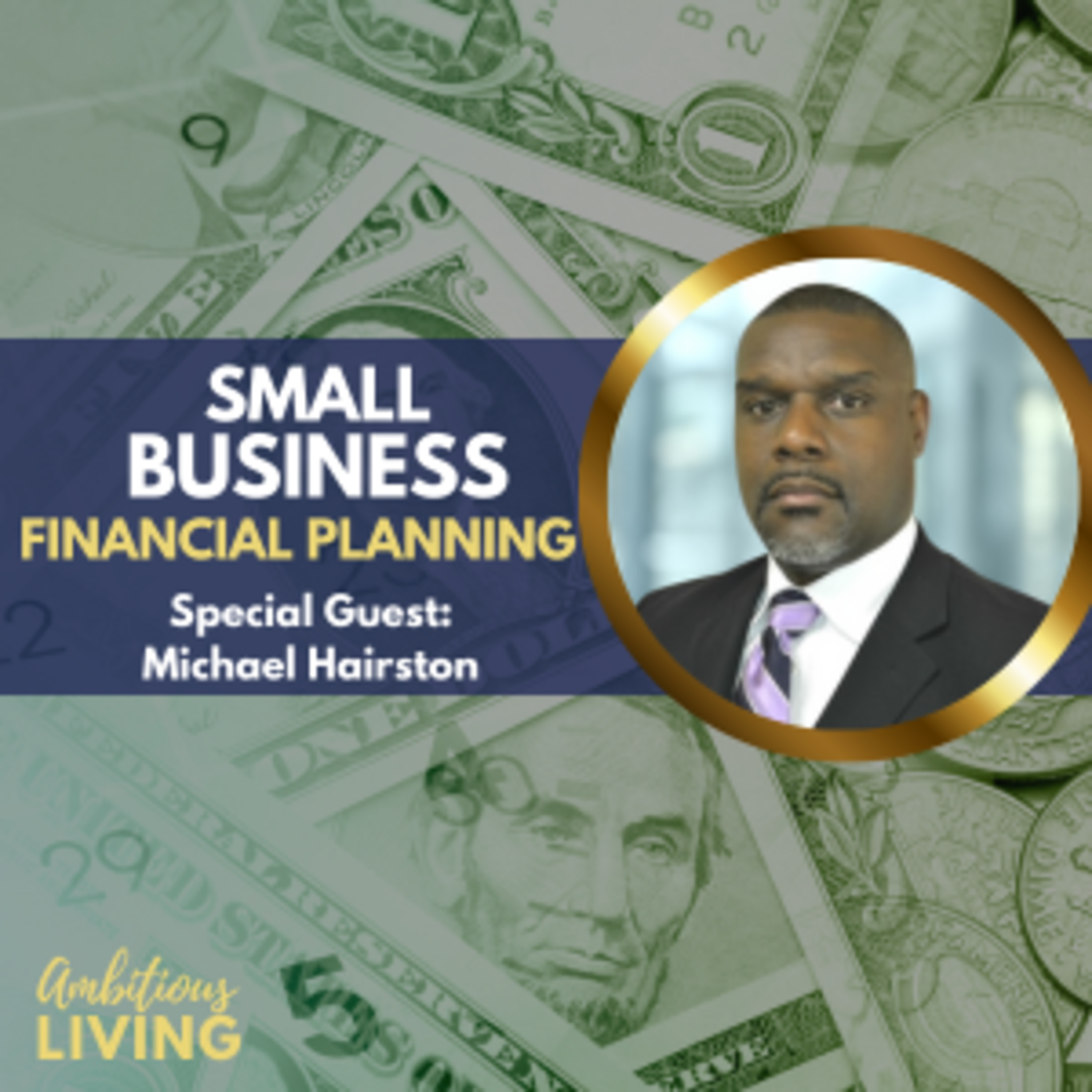 Planning For the Future: Navigating Retirement, Investments, and Succession for Small Businesses episode artwork