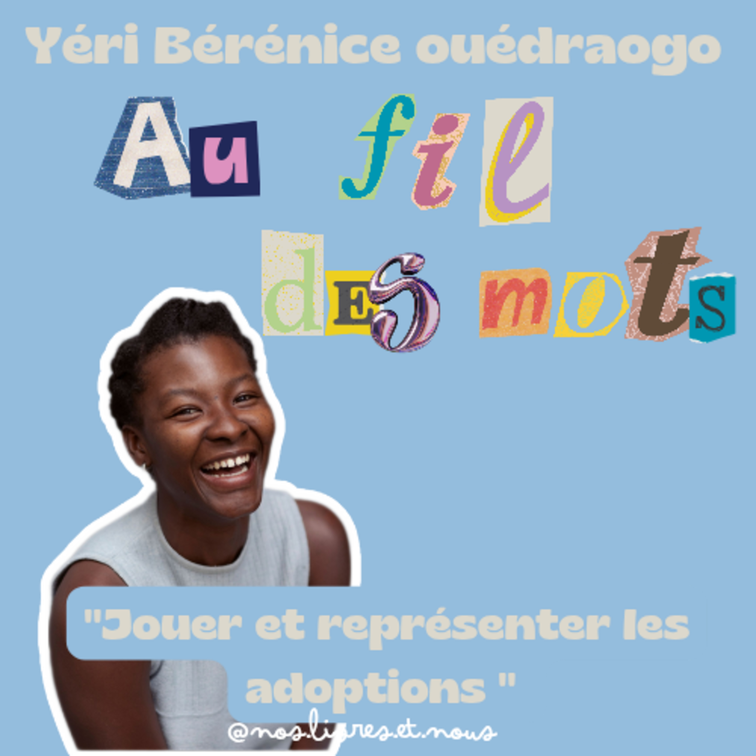 " Jouer et représenter les adoptions" , entretient avec Yéri Bérénice Ouédraogo episode artwork