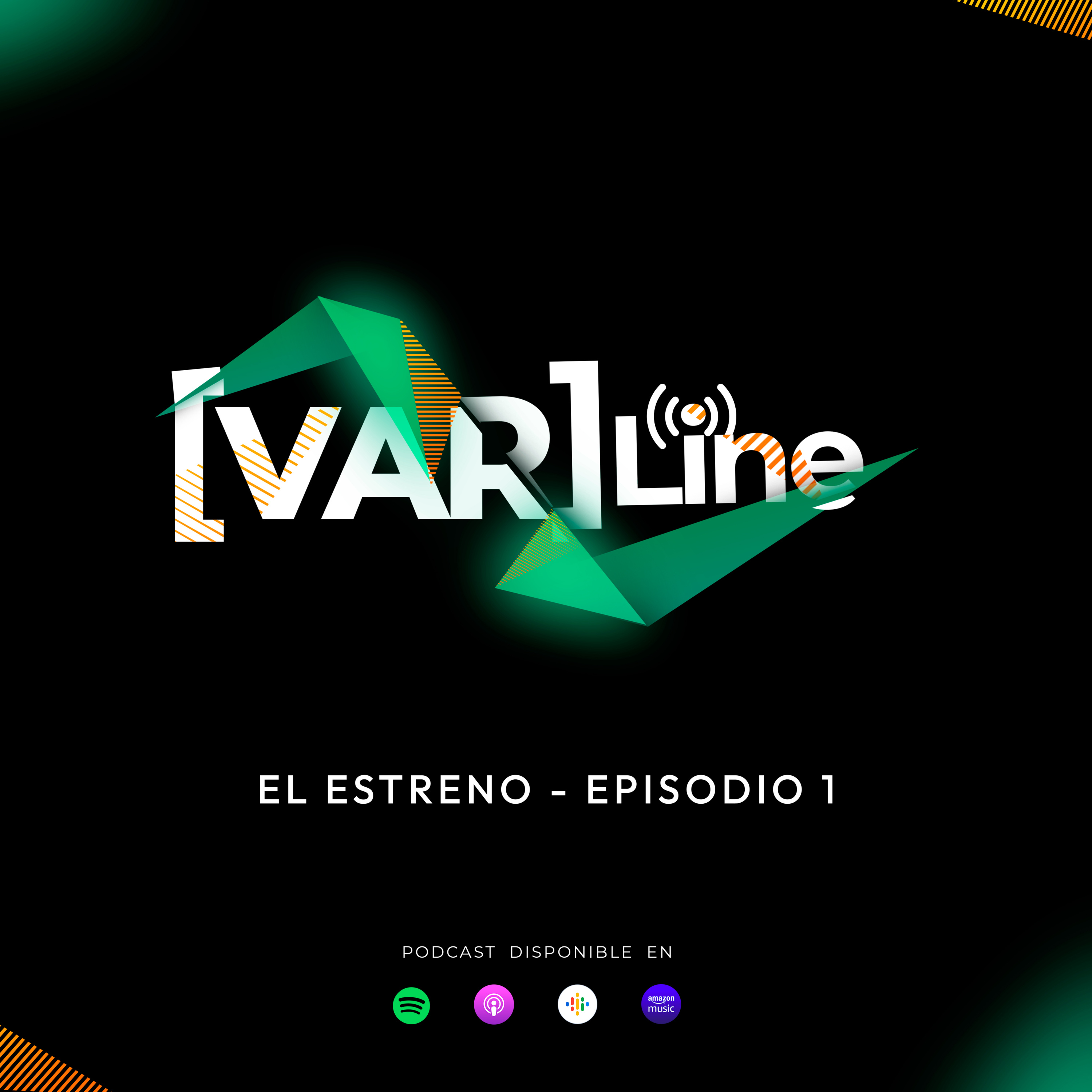 VARline | El Estreno | Ep1 episode artwork