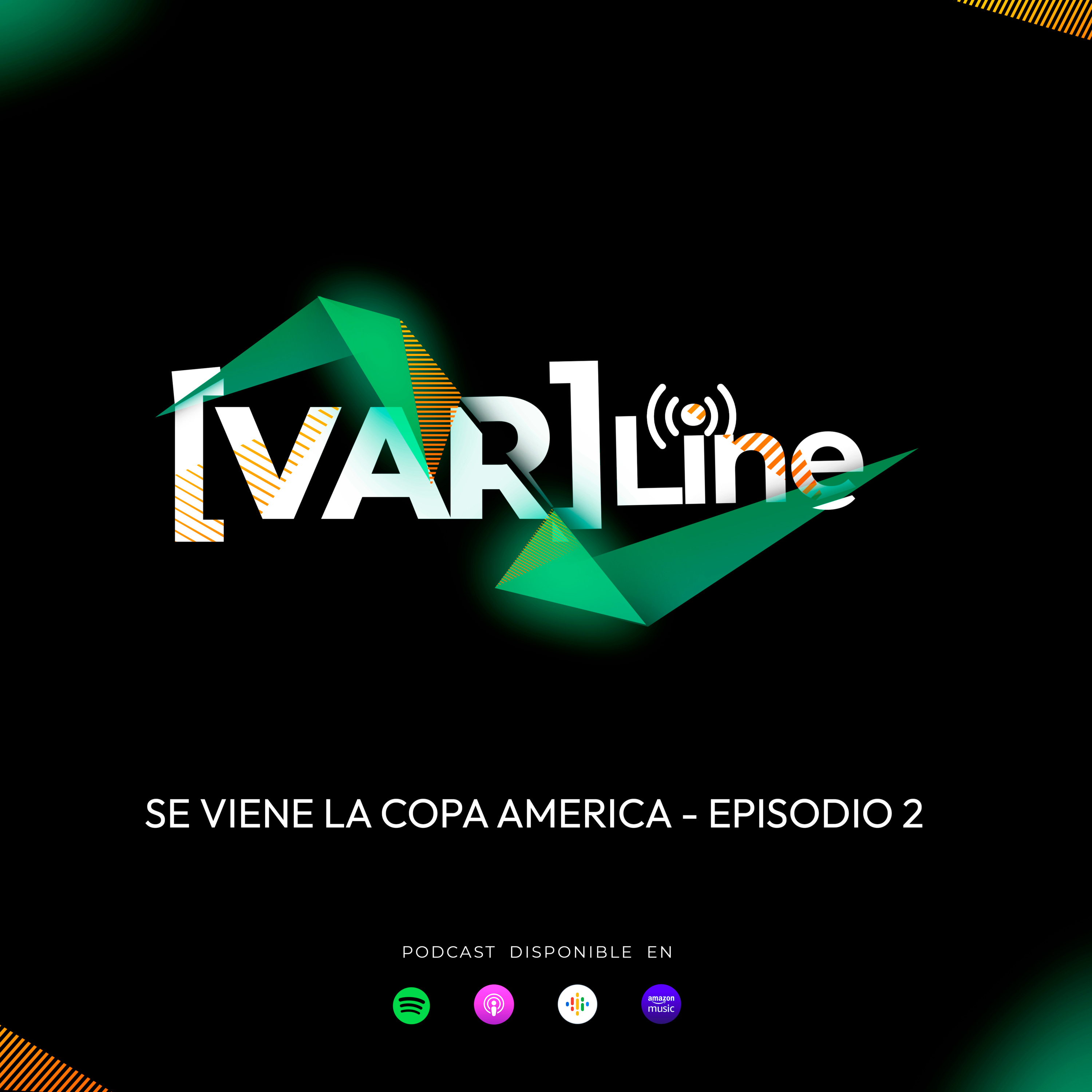 VARline | Se viene la Copa America | Ep 2 episode artwork
