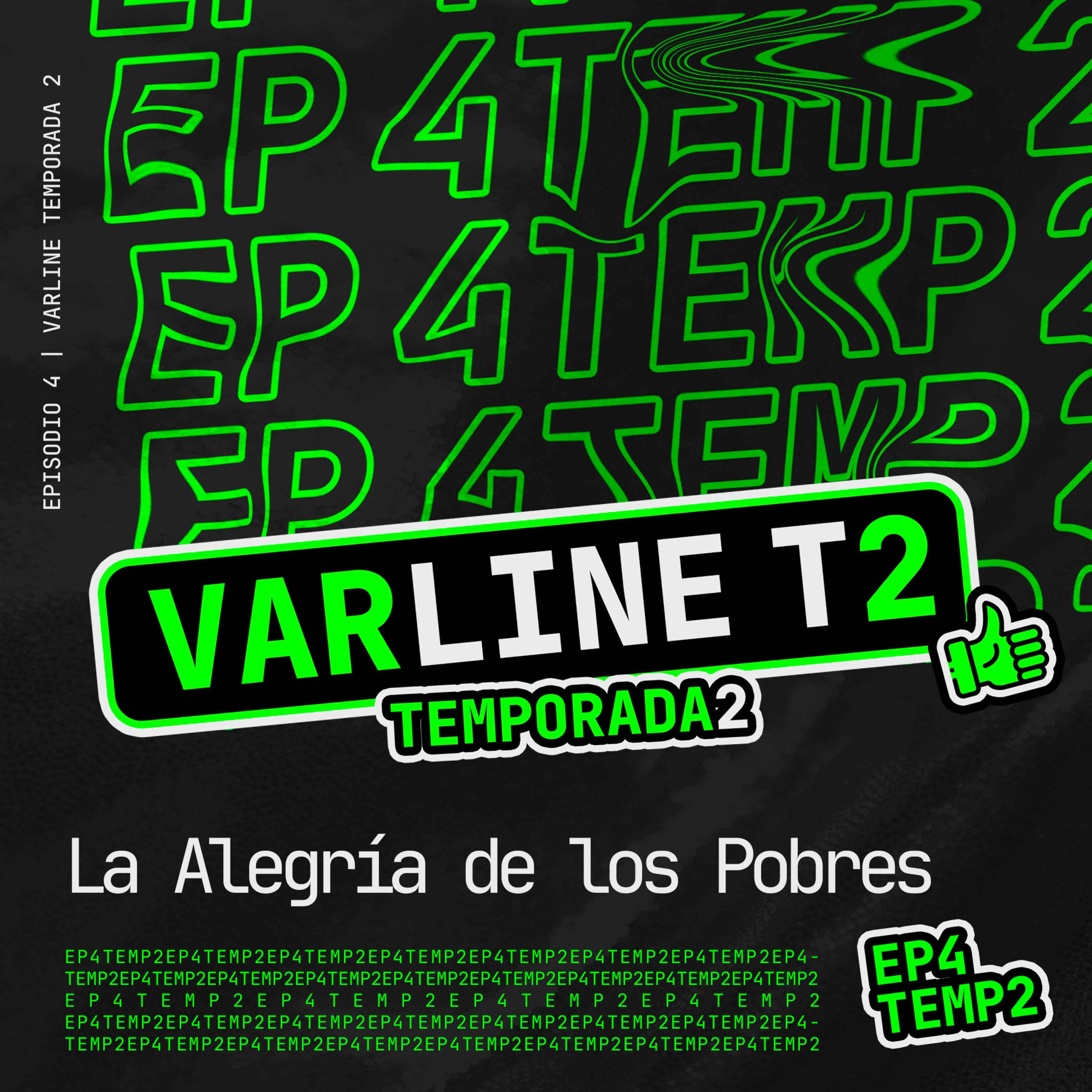 VARline | La Alegría de los Pobres - Pancho nos deja | EP4 T2 episode artwork