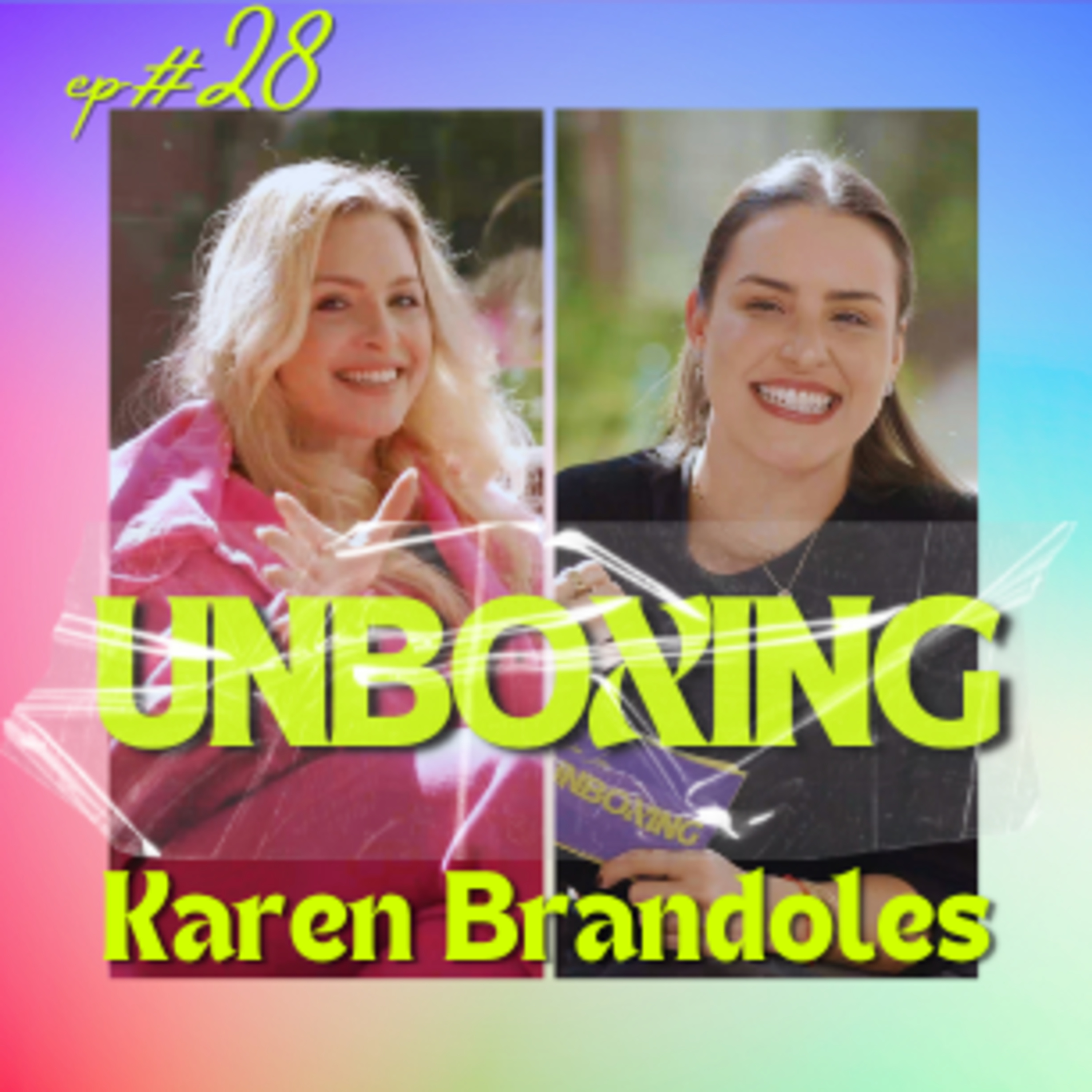 ep#28 KAREN BRANDOLES - Por um mundo mais colorido! episode artwork