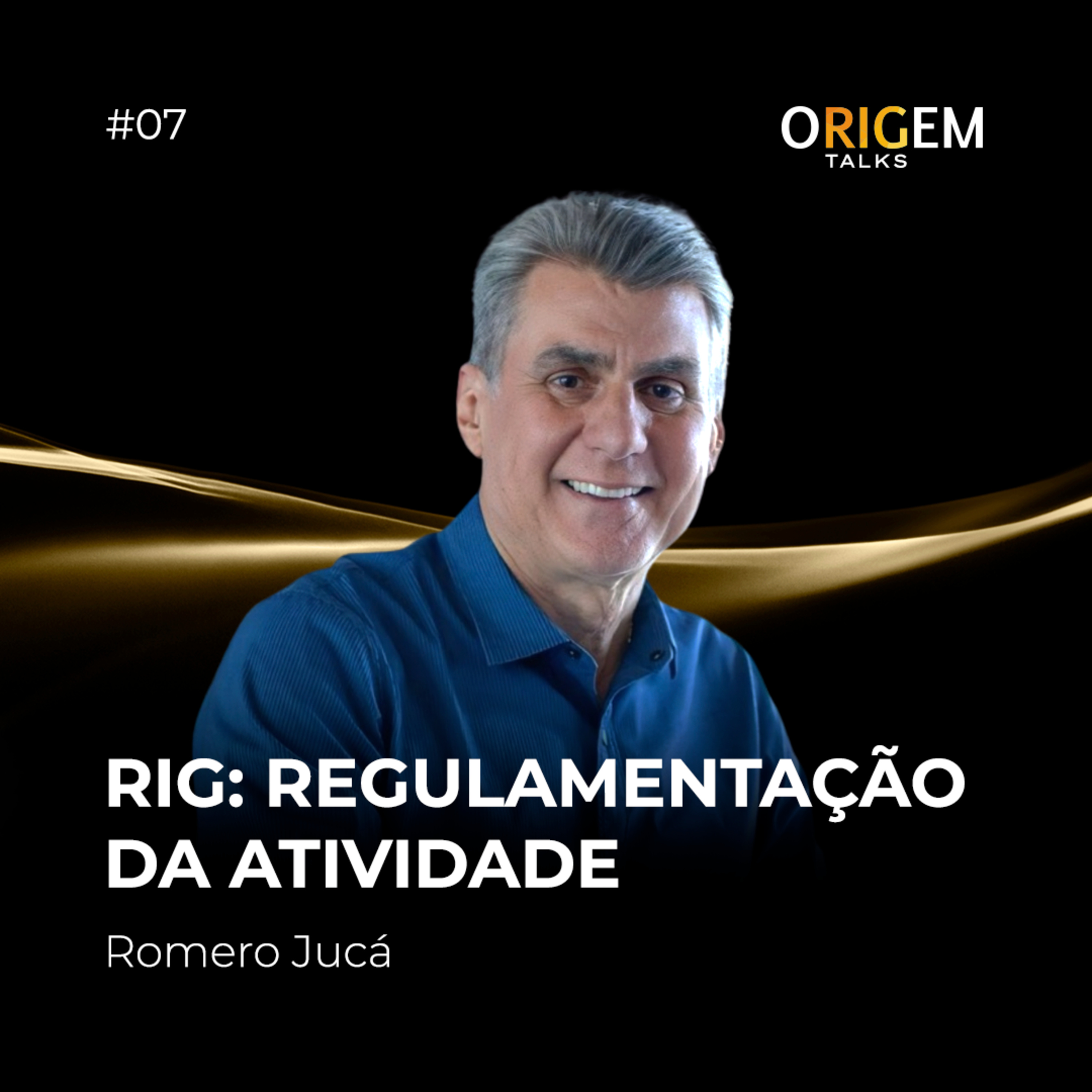 #7 | RIG: Regulamentação da atividade episode artwork