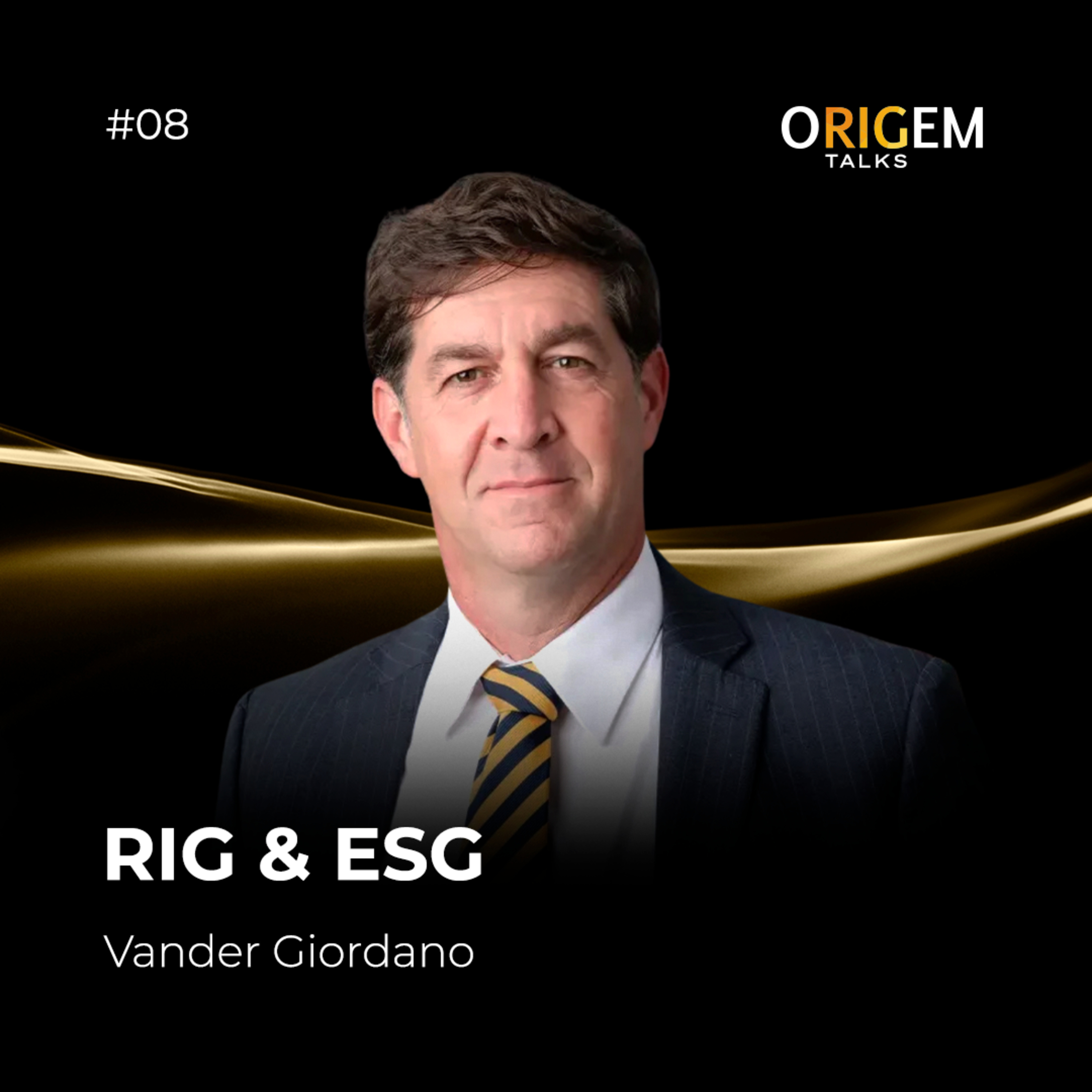 #8 | RIG & ESG | Com Vander Giordano episode artwork