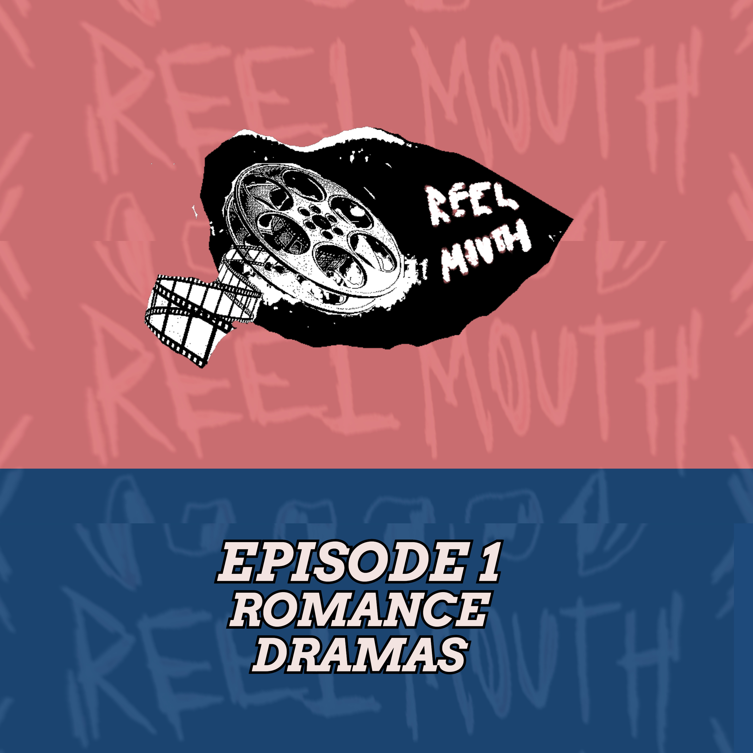 EPISODE 01: ROMANCE DRAMAS episode artwork