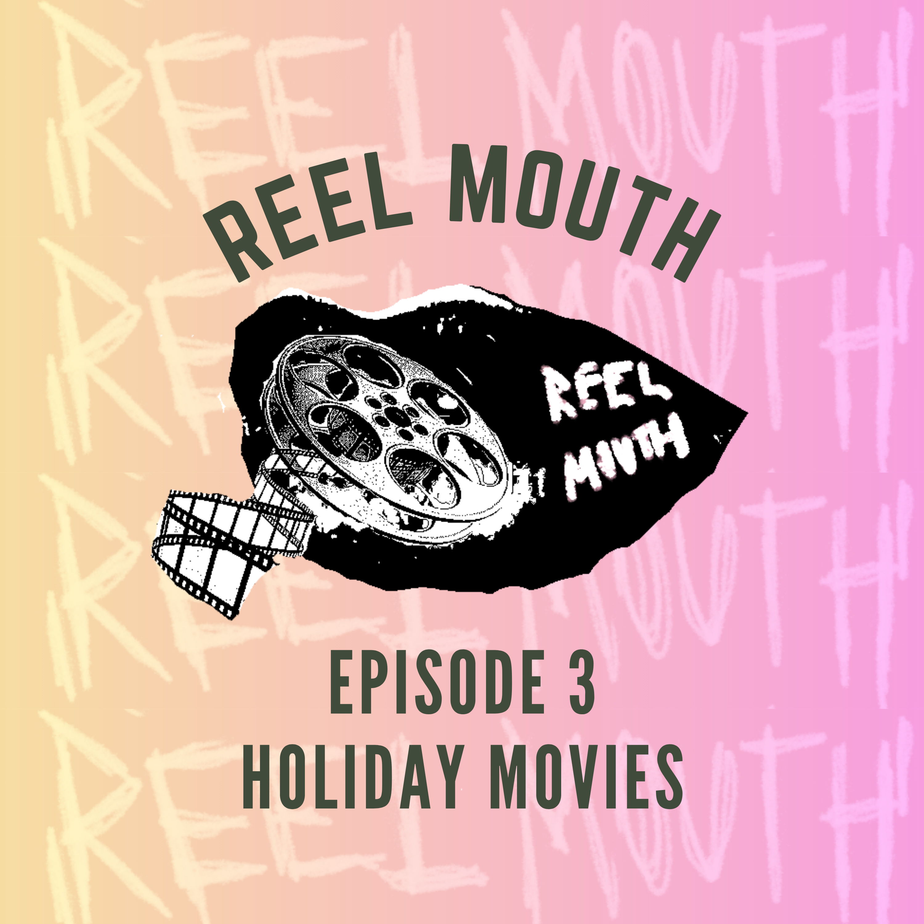 EPISODE 03: HOLIDAY MOVIES episode artwork