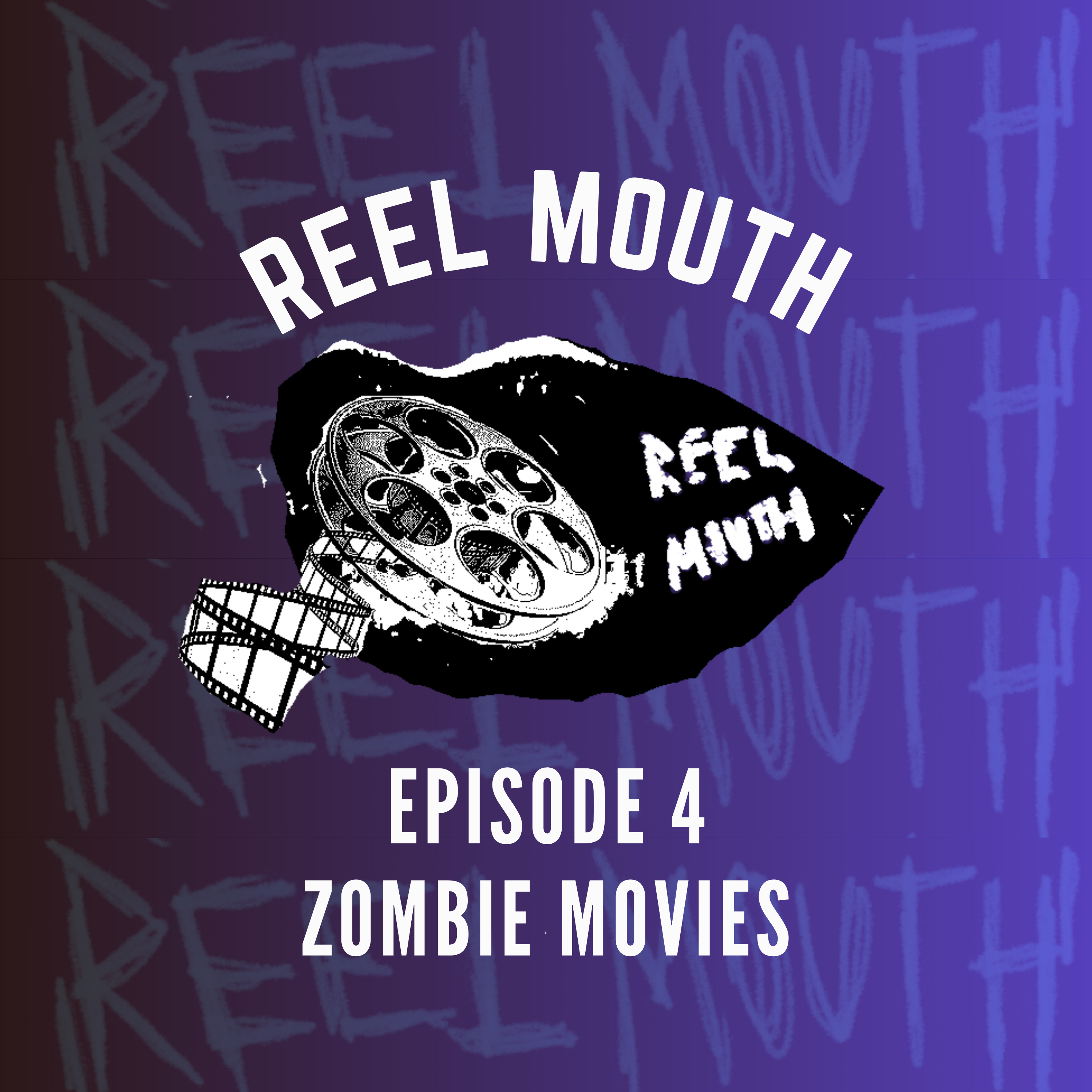 EPISODE 04: ZOMBIE MOVIES episode artwork