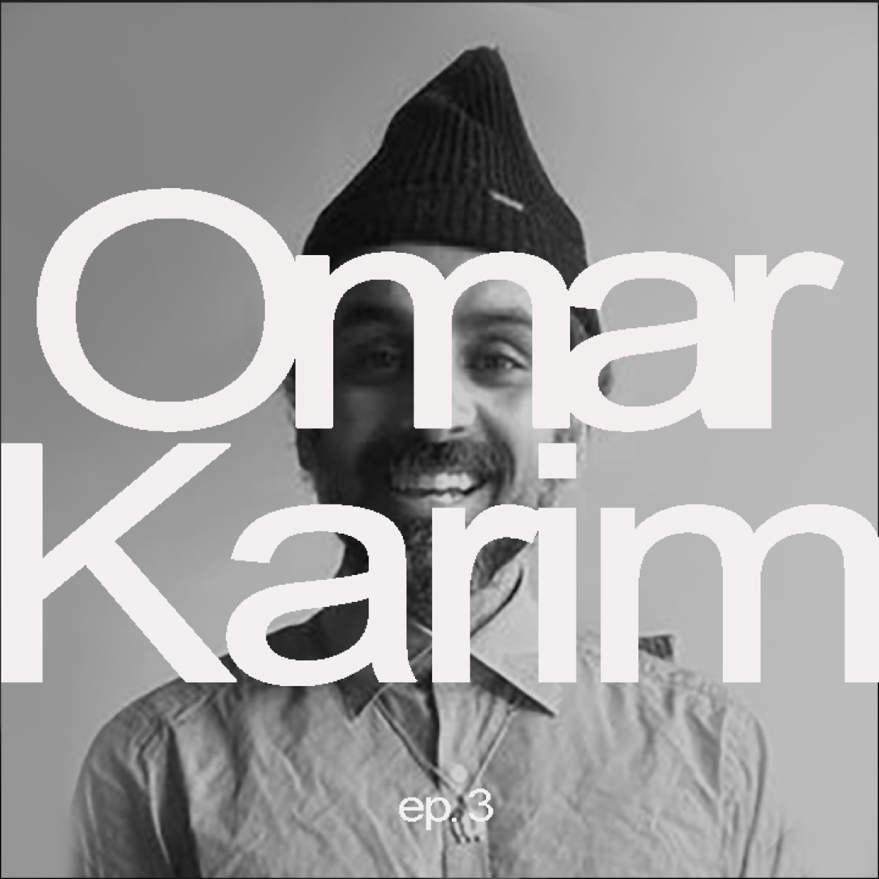 03 - Conversation with Omar Karim episode artwork