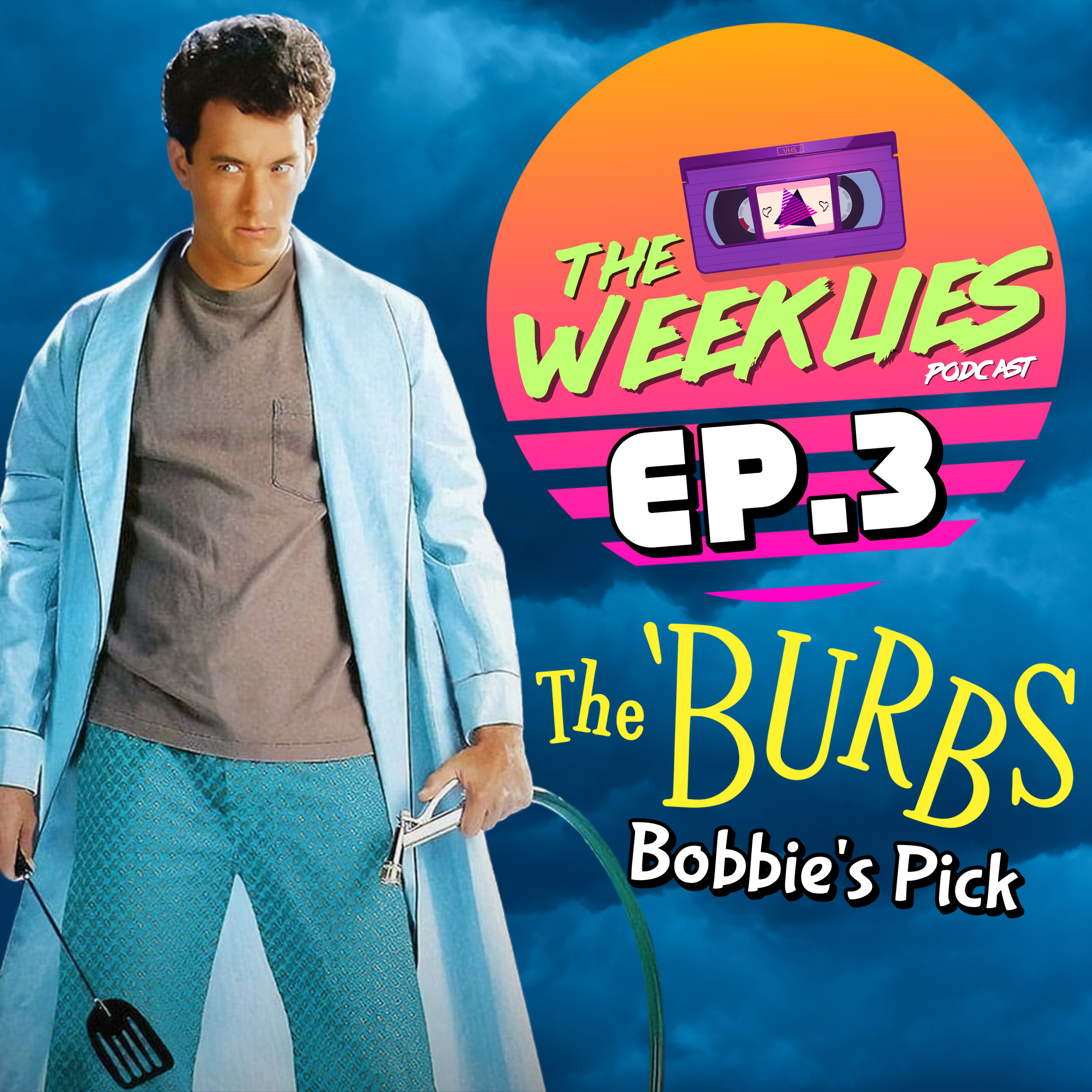 The Burbs | The Weeklies Ep.3 episode artwork