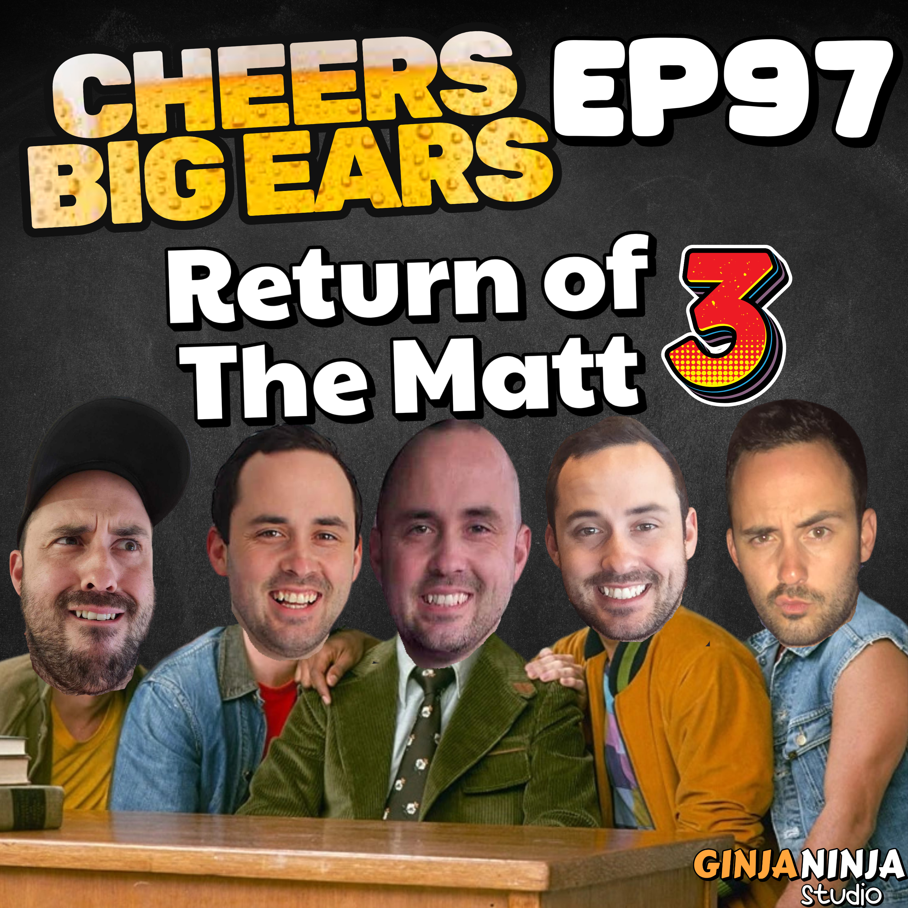 Return of The Matt 3 | Cheers Big Ears Ep.97 episode artwork