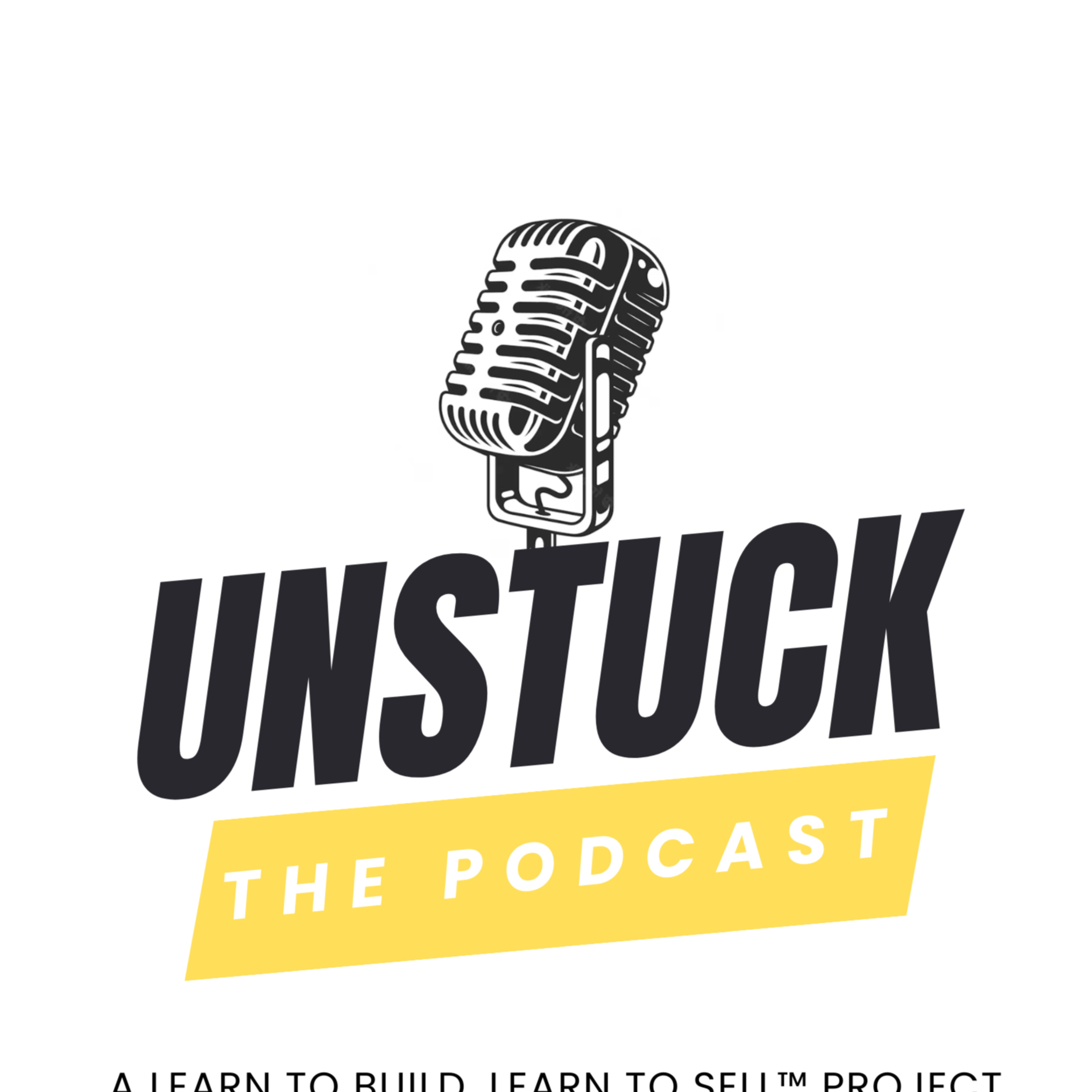 The Unstuck Podcast