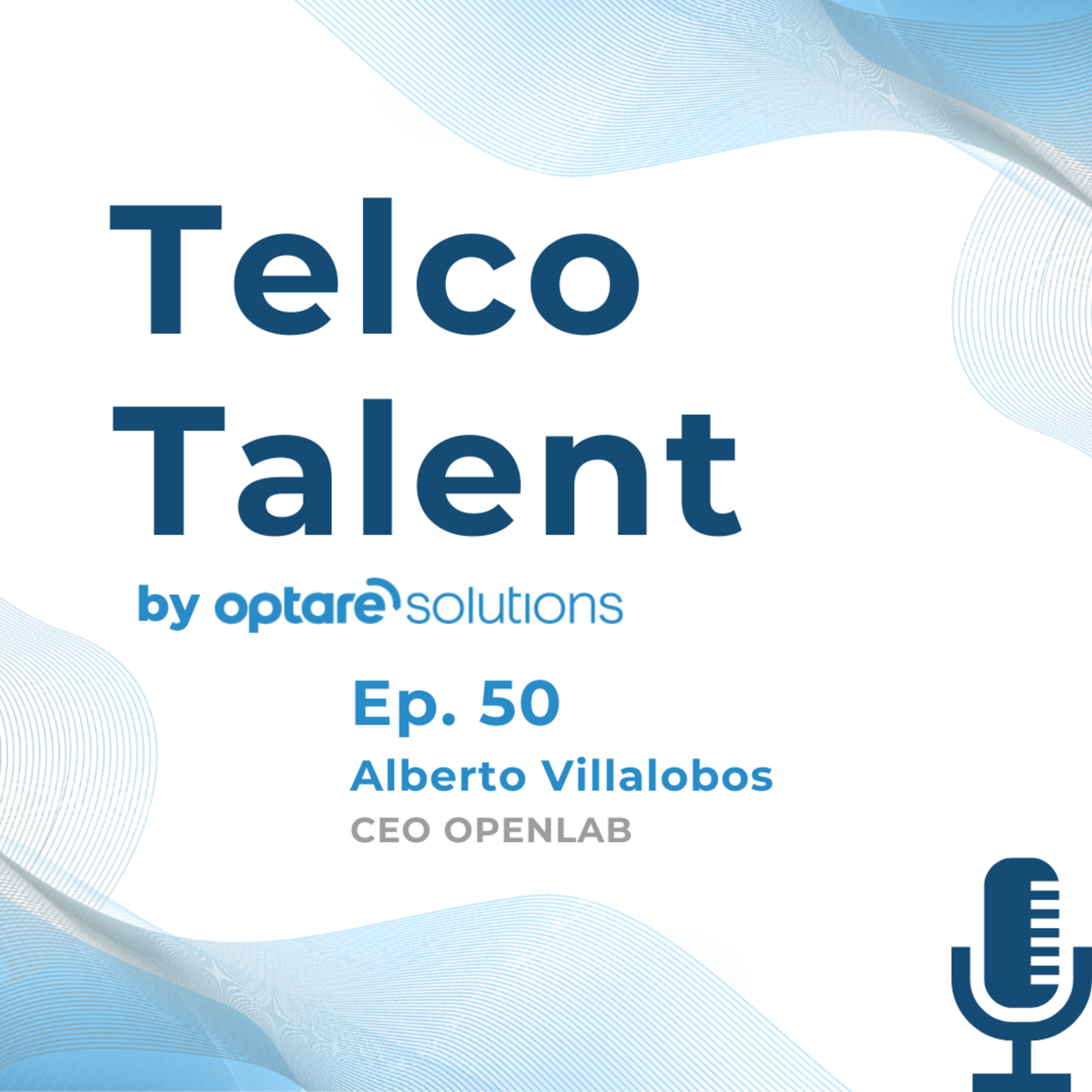 Ep. 50 - Alberto Villalobos (CEO OPENLAB) episode artwork