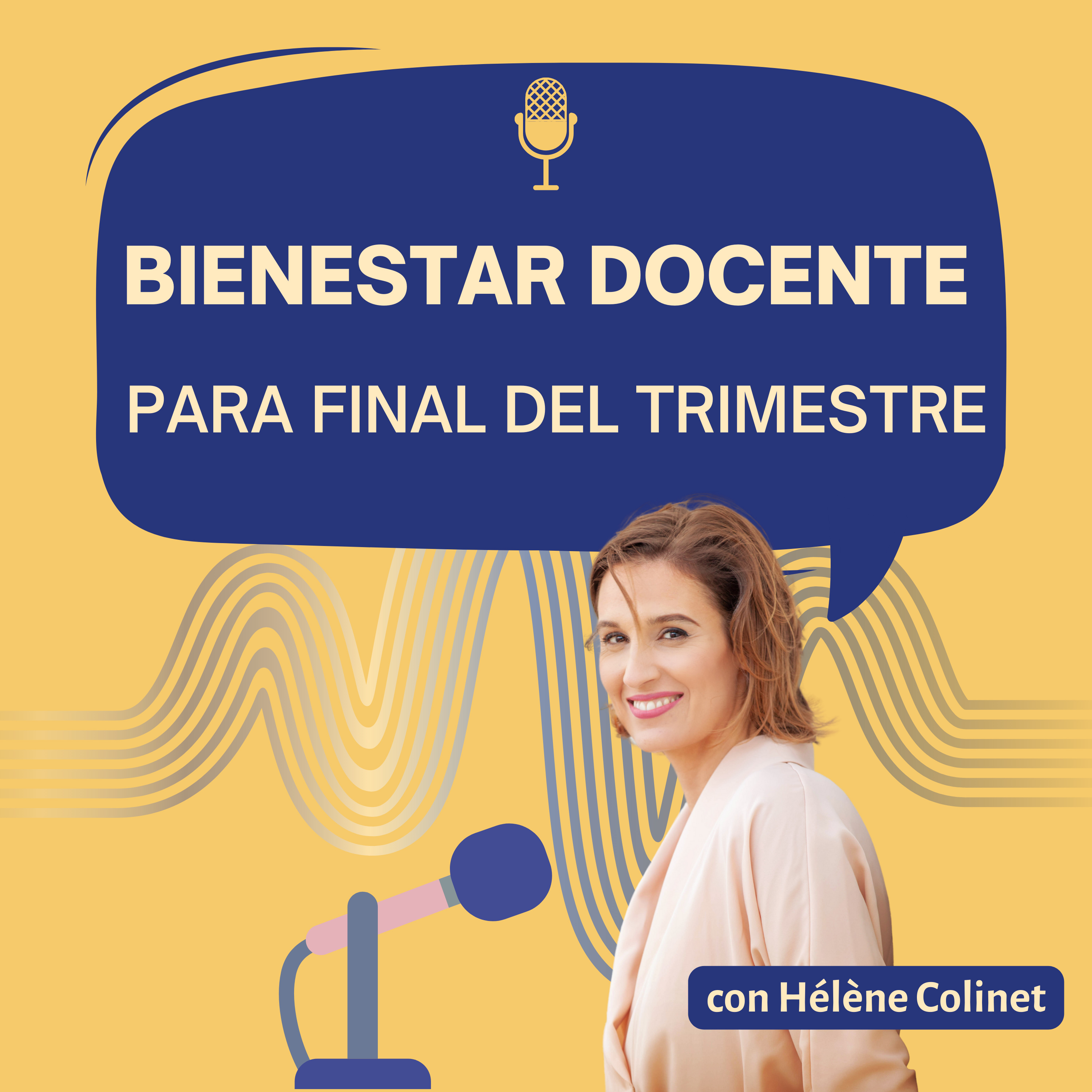 51. Final del trimestre: estrategias para tu bienestar docente