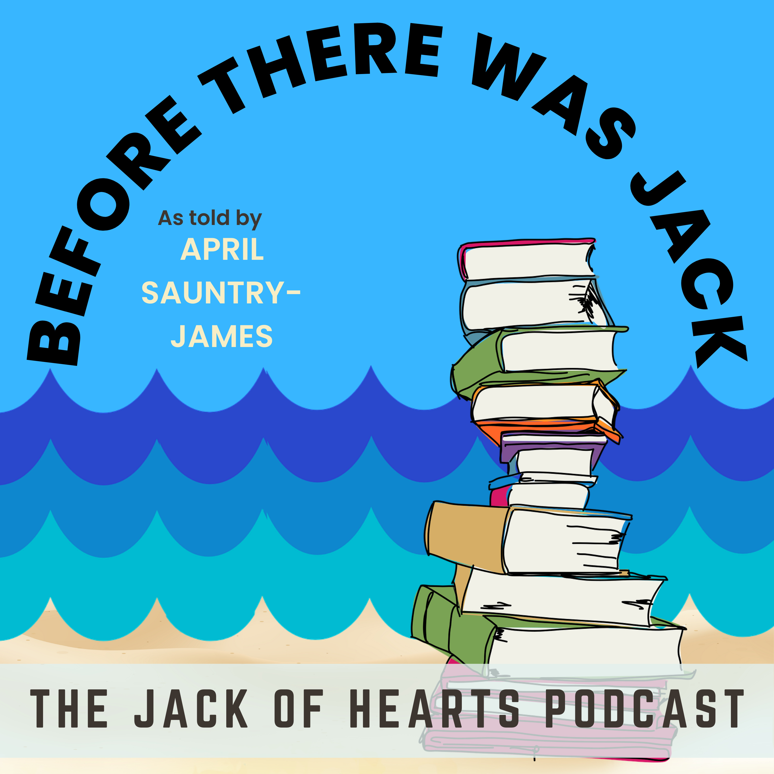 Before There Was Jack [The Jack of Hearts Podcast S1:E2] episode artwork