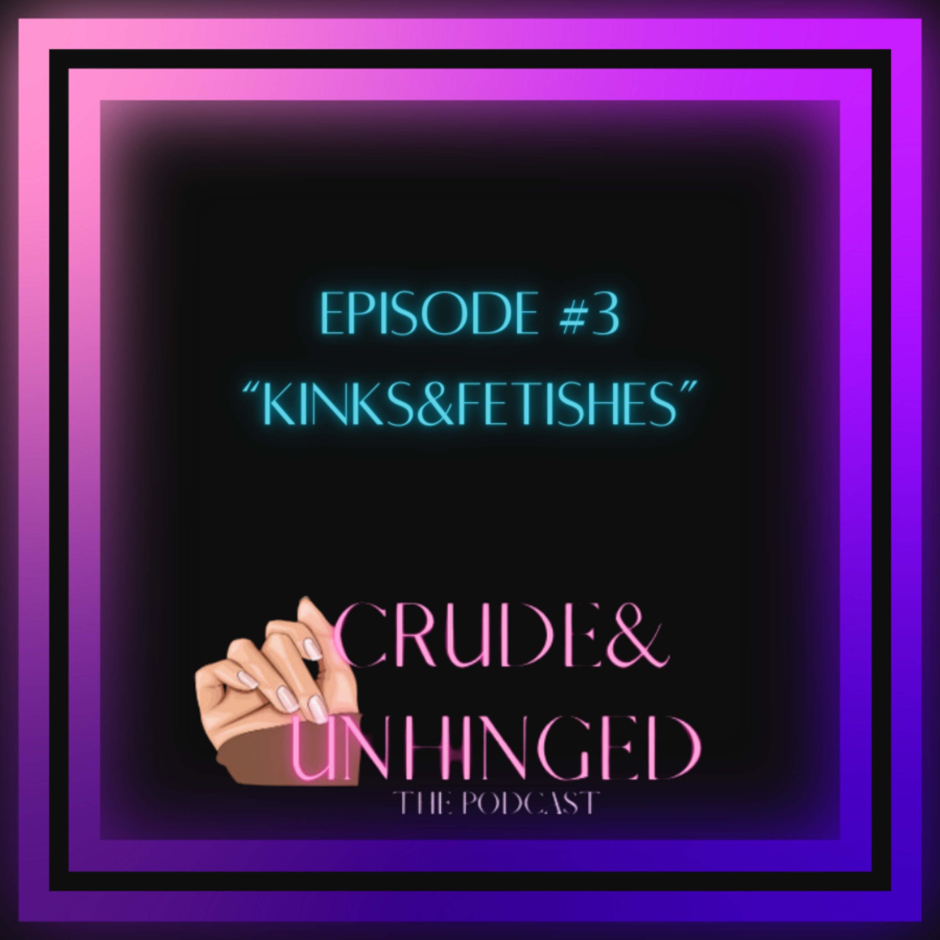 EP: # 3 KinksNFetishes w/ Special Guest Mistress of the Dark and Ray Zombie  episode artwork