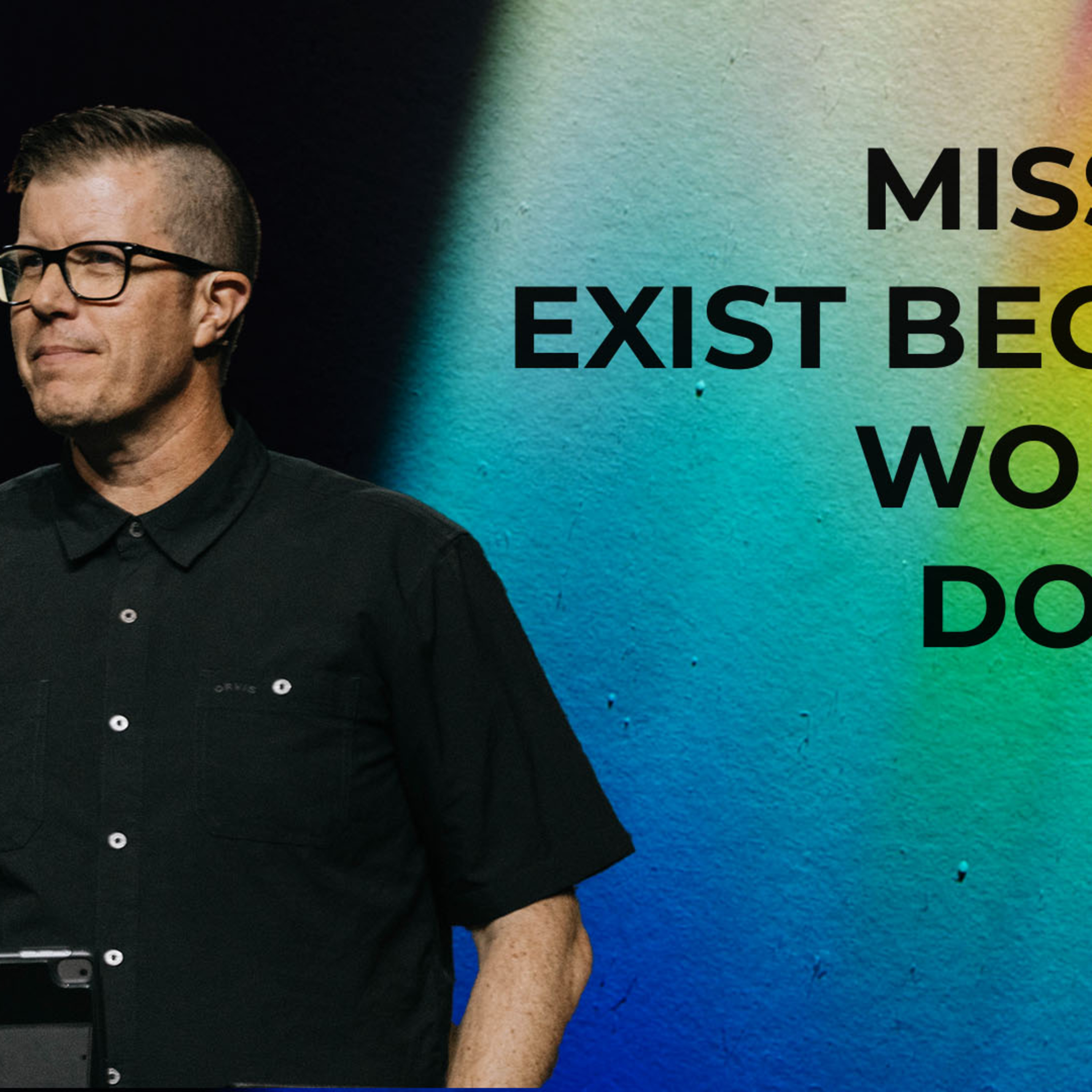 Missions Exist Because Worship Doesn't | Josh Duncan episode artwork