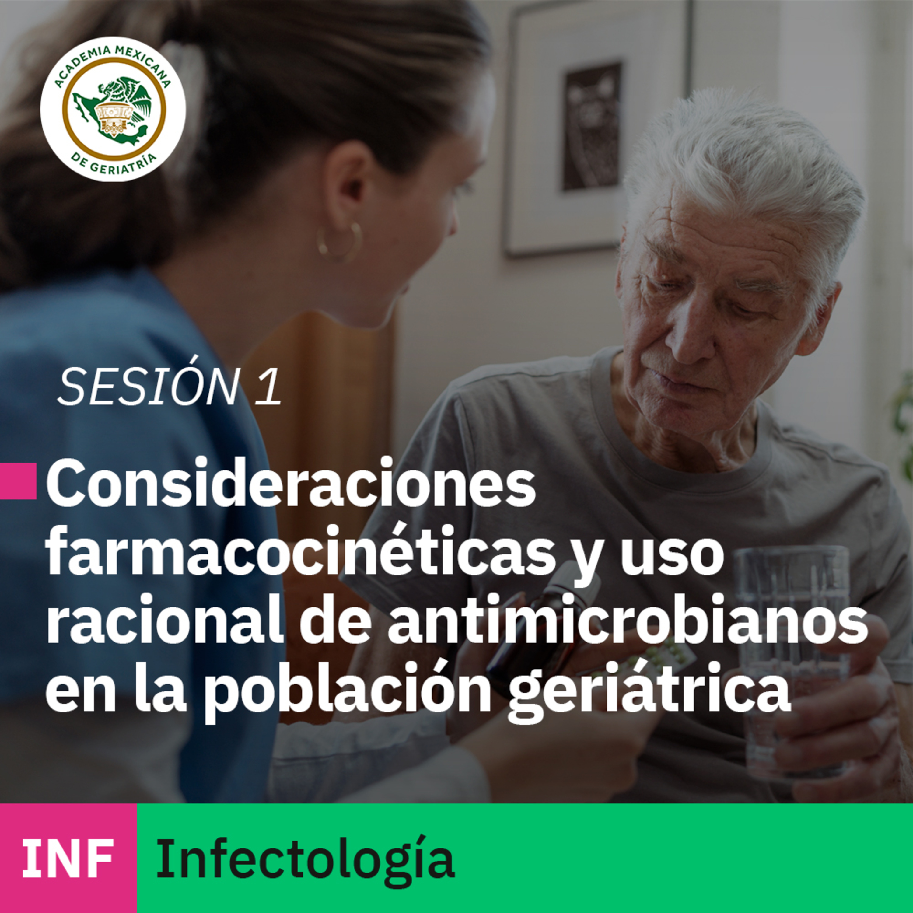 Consideraciones farmacocinéticas y uso racional de antimicrobianos en la población geriátrica | Dr. Mario Eduardo Sierra Garduño episode artwork