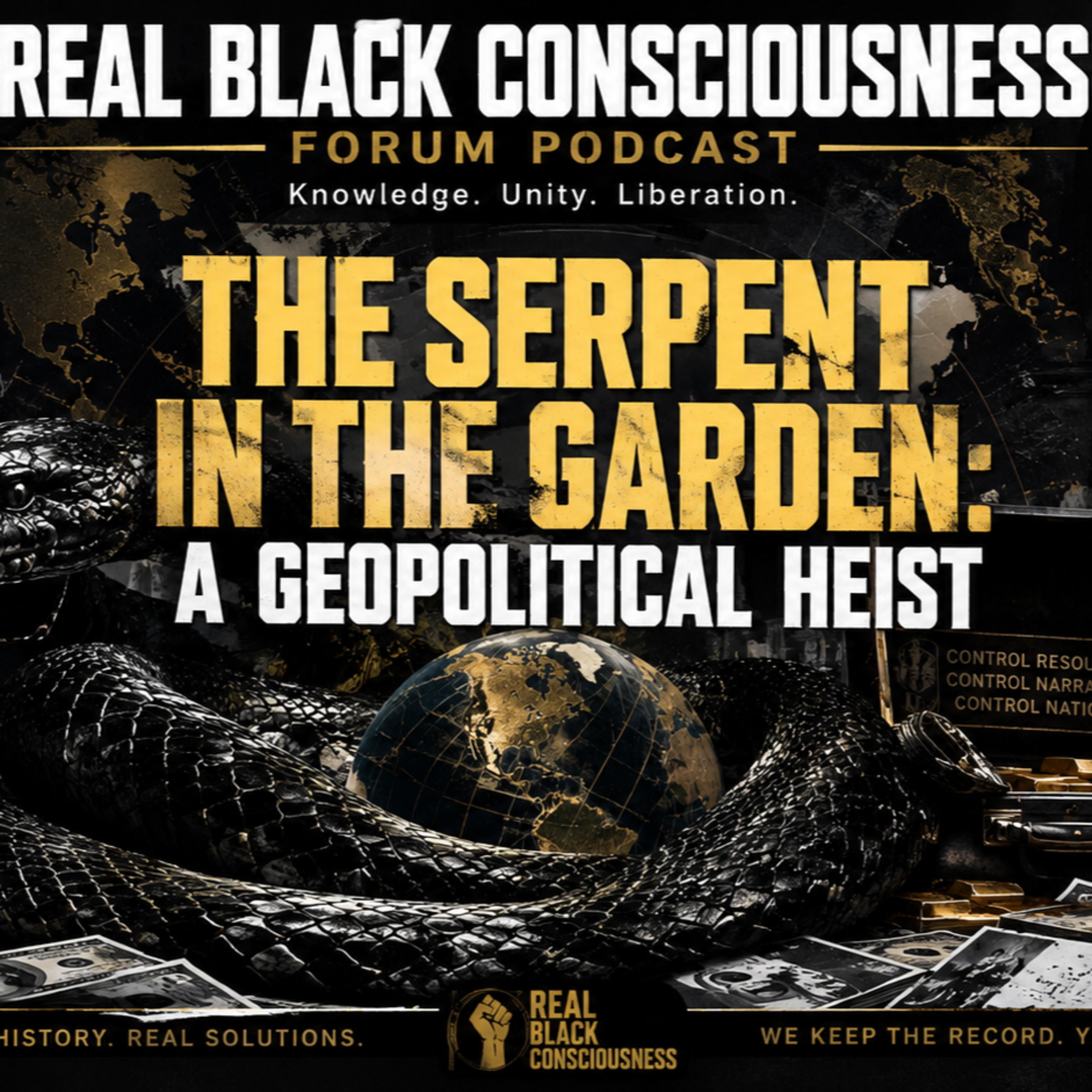 The Serpent in the Garden Of Eden Real Identity: A Geopolitical Heist! episode artwork